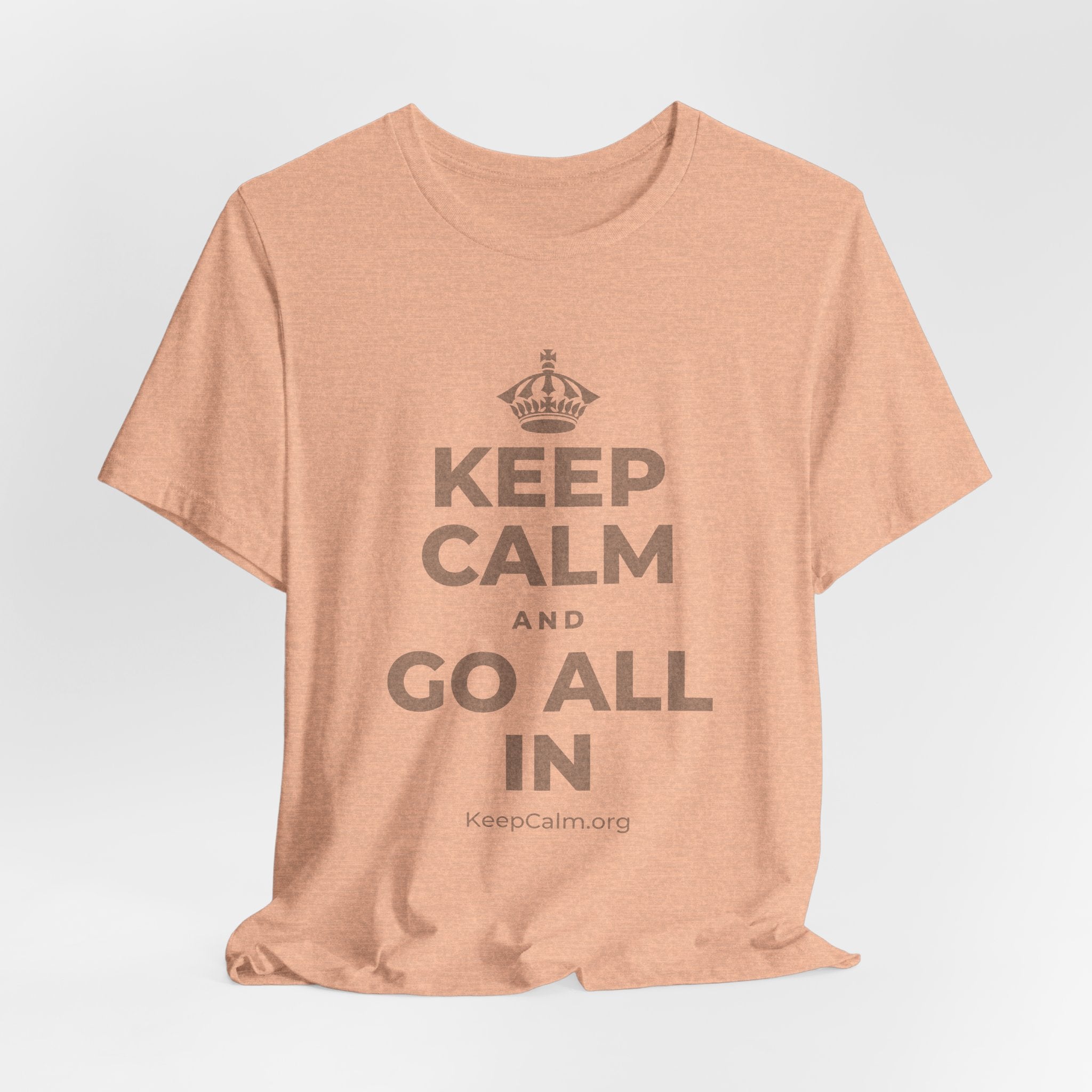 KEEP CALM AND GO ALL IN T-Shirt (Soft Cream–Heather Mauve)