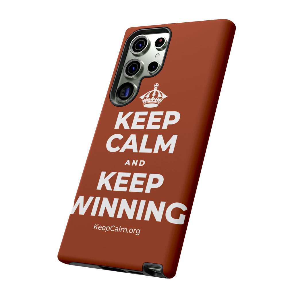 KEEP CALM AND KEEP WINNING Phone Case
