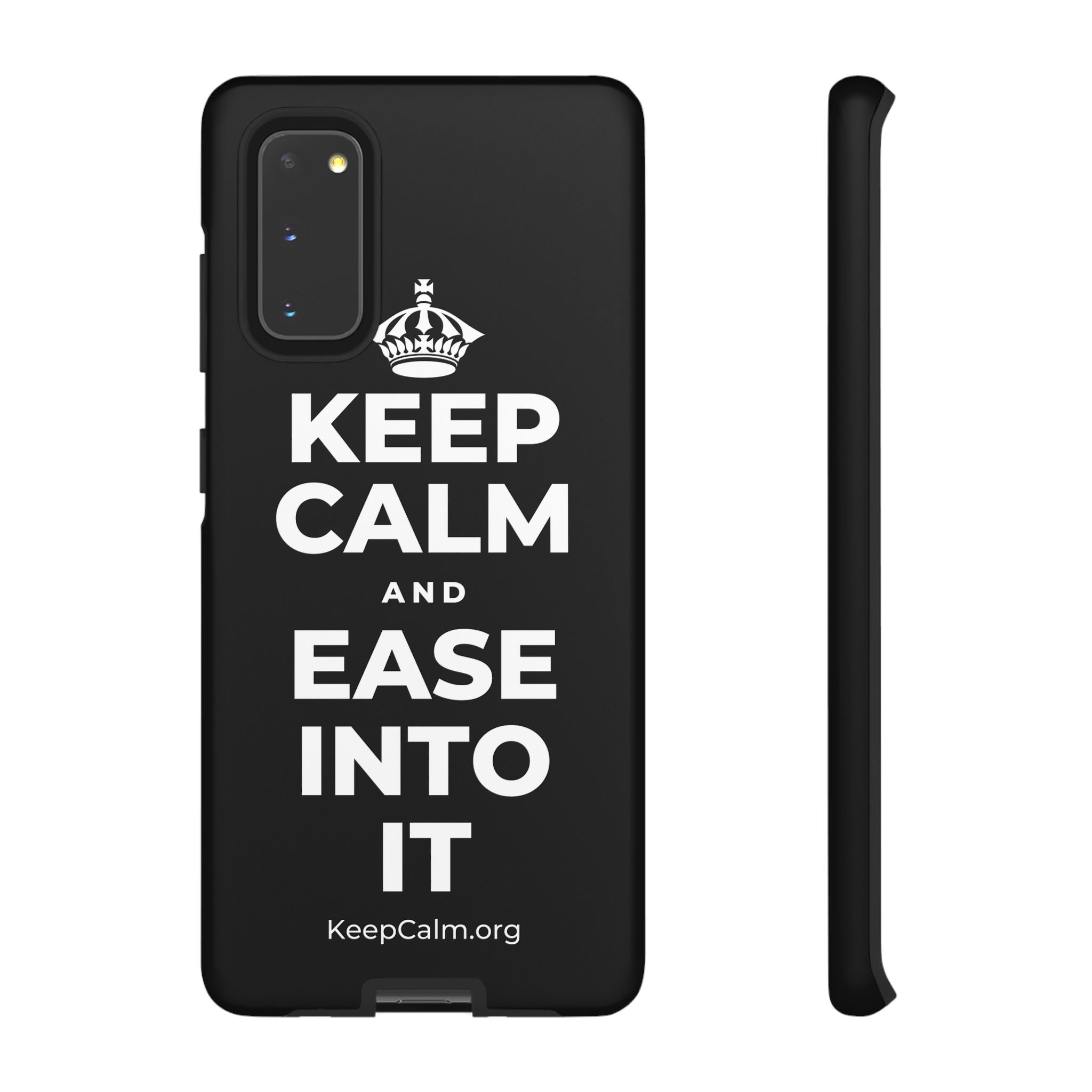 KEEP CALM AND EASE INTO IT Phone Case