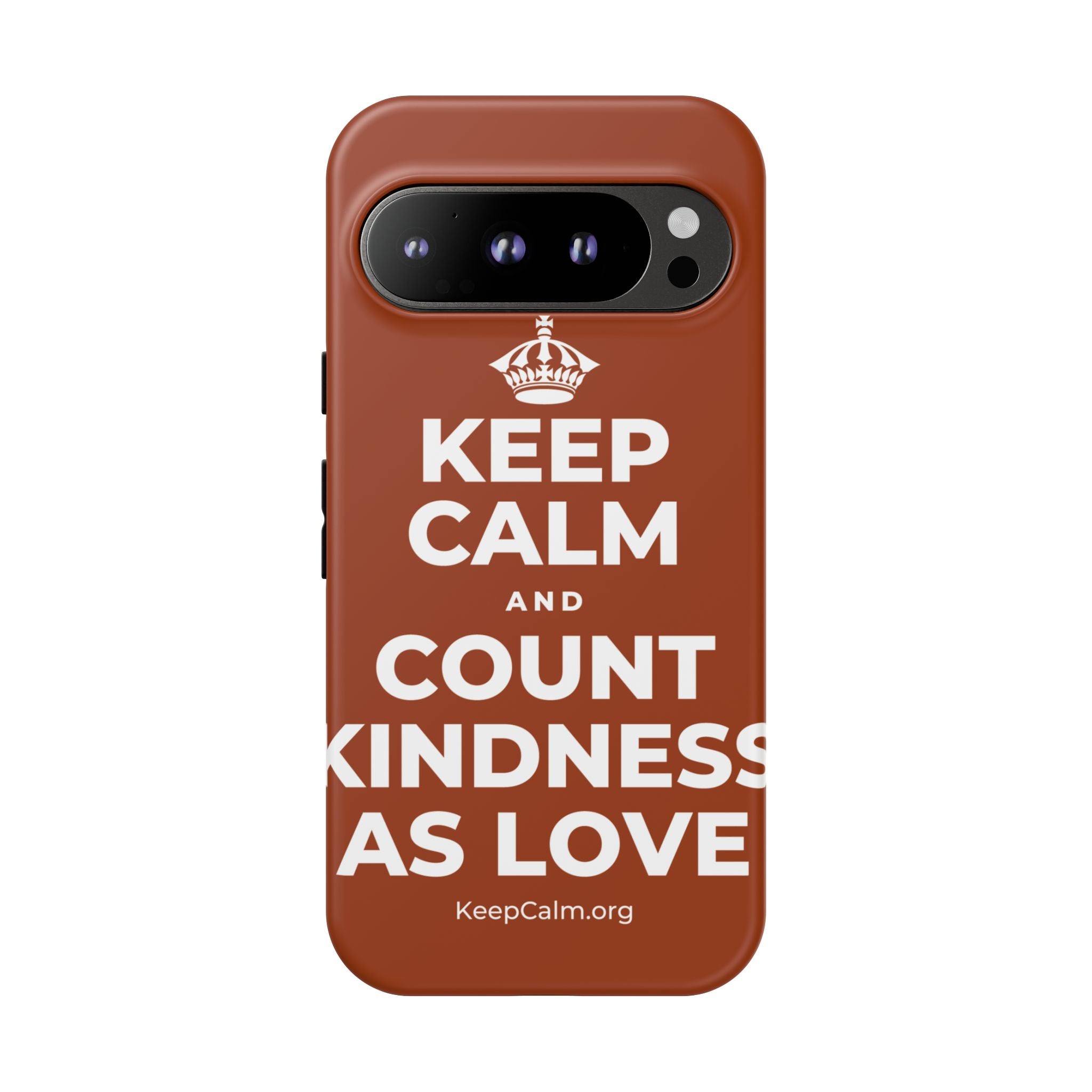 KEEP CALM AND COUNT KINDNESS AS LOVE Phone Case