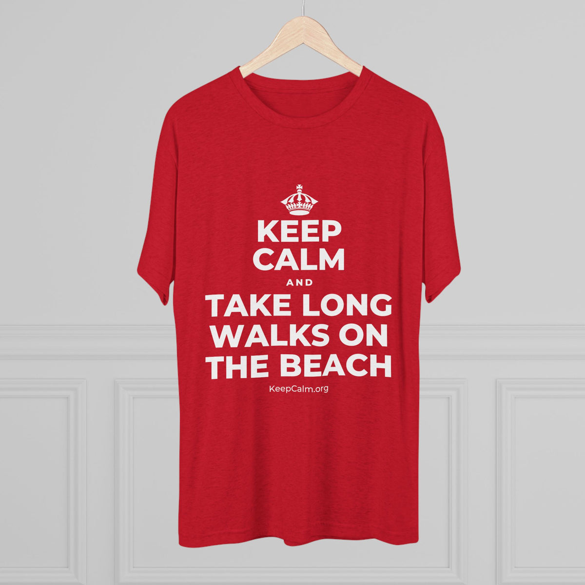 KEEP CALM AND TAKE LONG WALKS ON THE BEACH Tri-Blend Tee