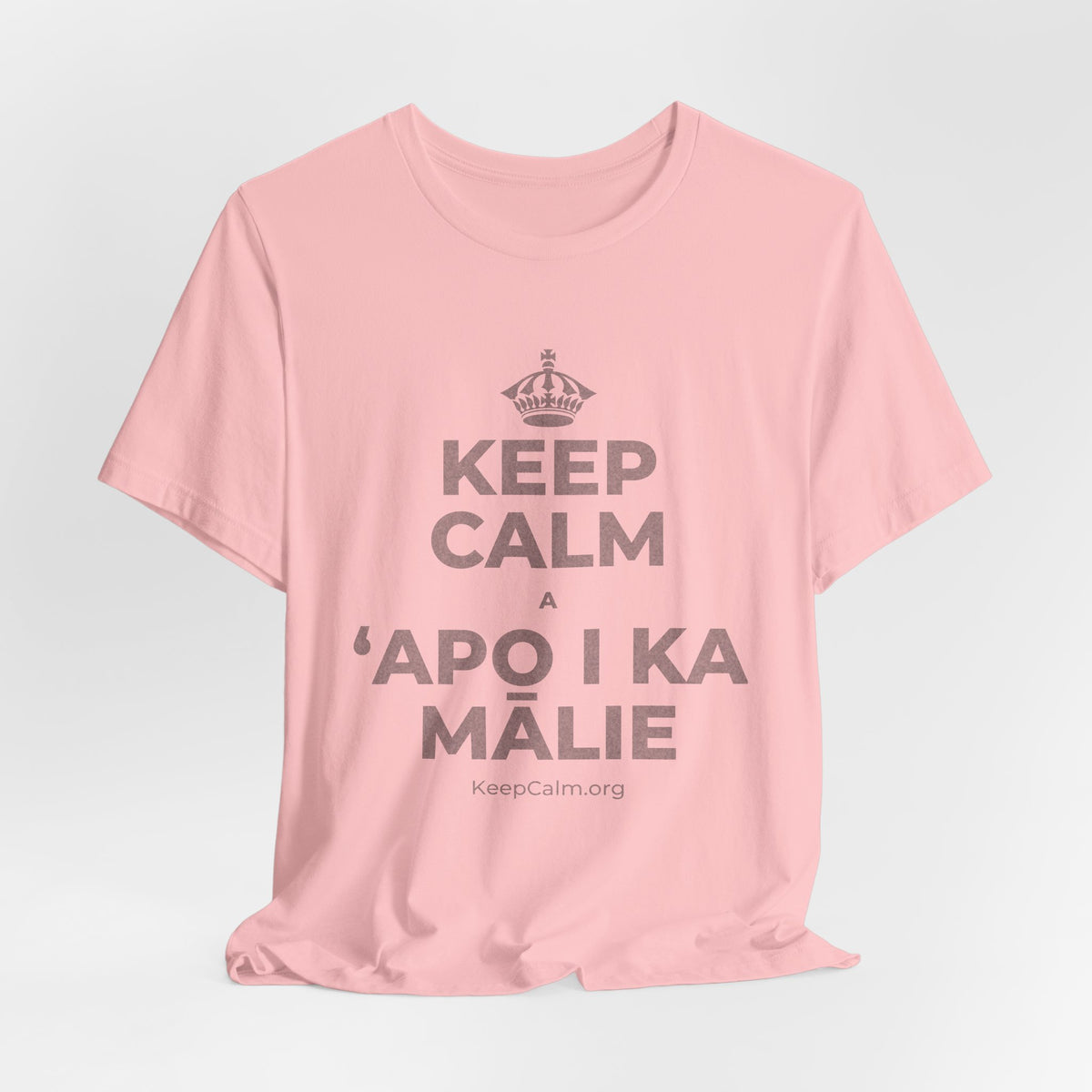 KEEP CALM A ʻAPO I KA MĀLIE T-Shirt (White–Asphalt)