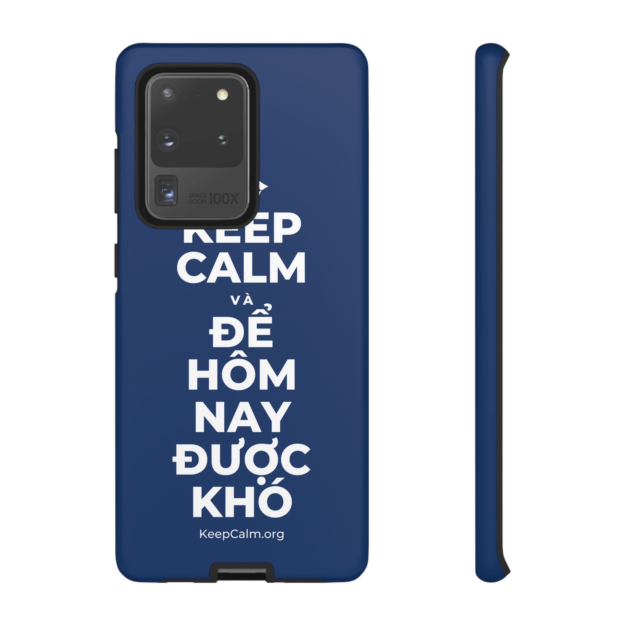 KEEP CALM VÀ ĐỂ HÔM NAY ĐƯỢC KHÓ Phone Case