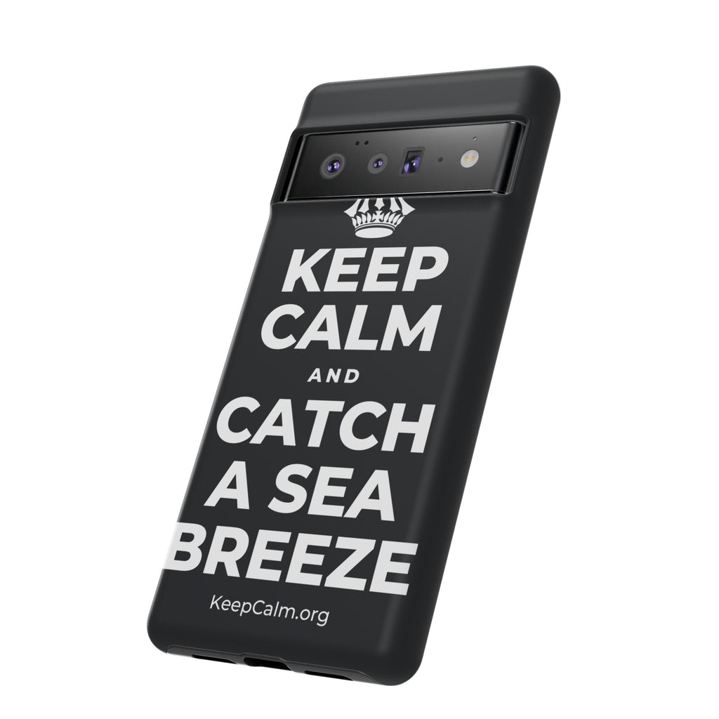 KEEP CALM AND CATCH A SEA BREEZE Phone Case (Dark)