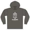 KEEP CALM Y ELIGE LA ALEGRÍA Organic Hoodie Tee
