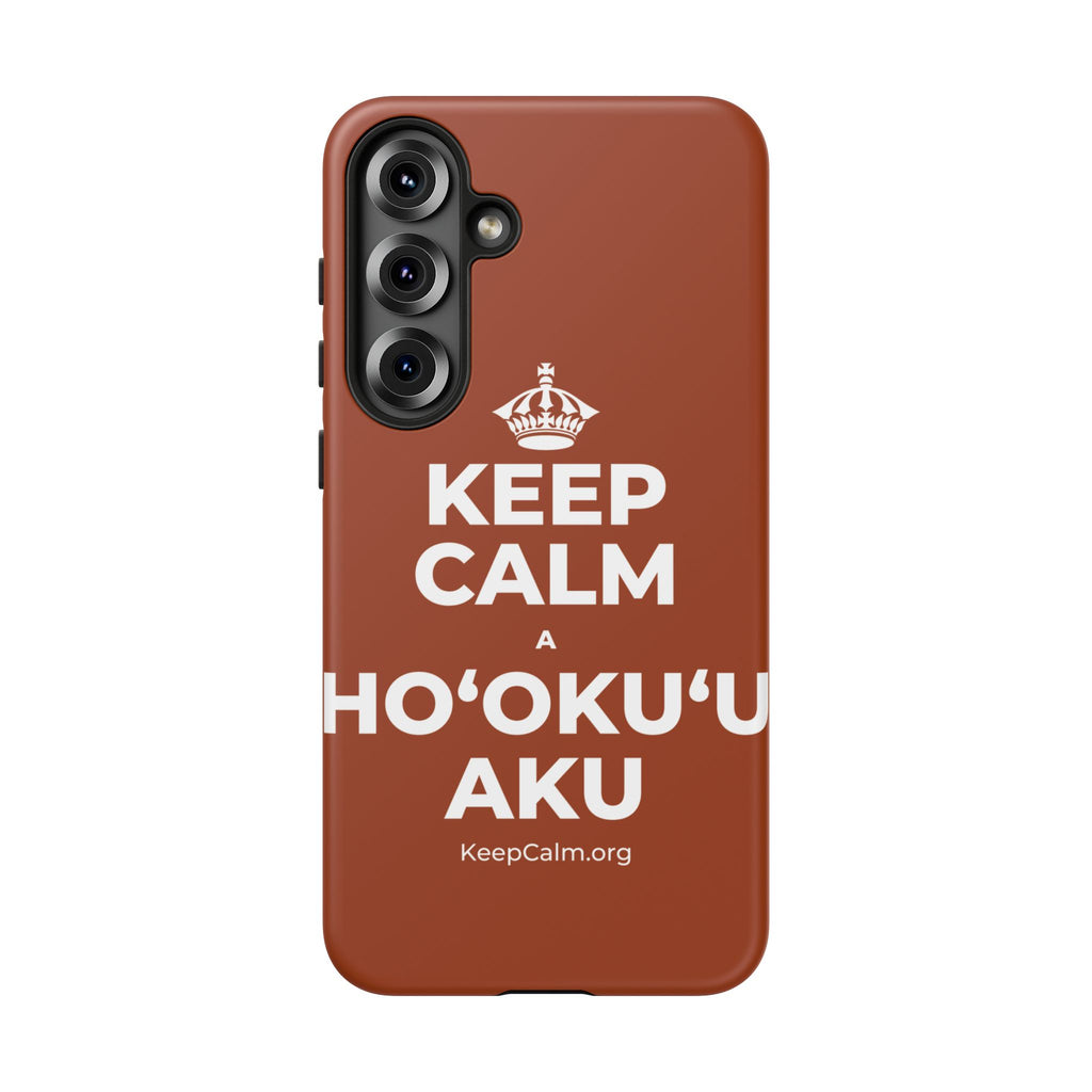 KEEP CALM A HOʻOKUʻU AKU Phone Case