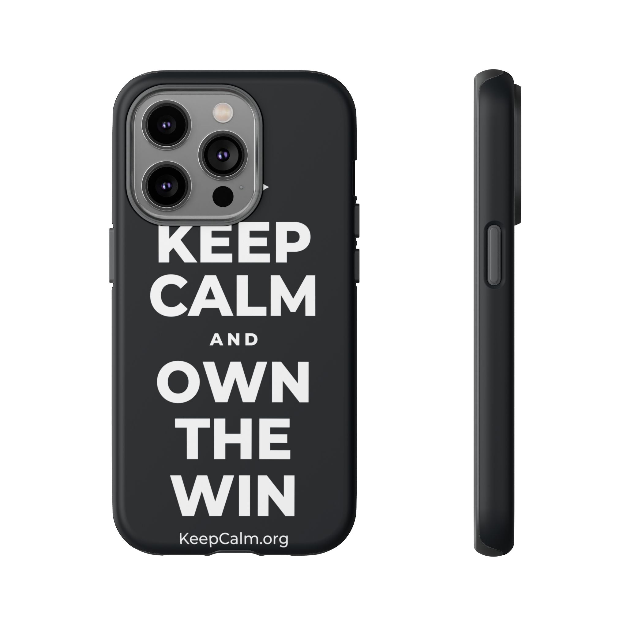 KEEP CALM AND OWN THE WIN Phone Case (Dark)