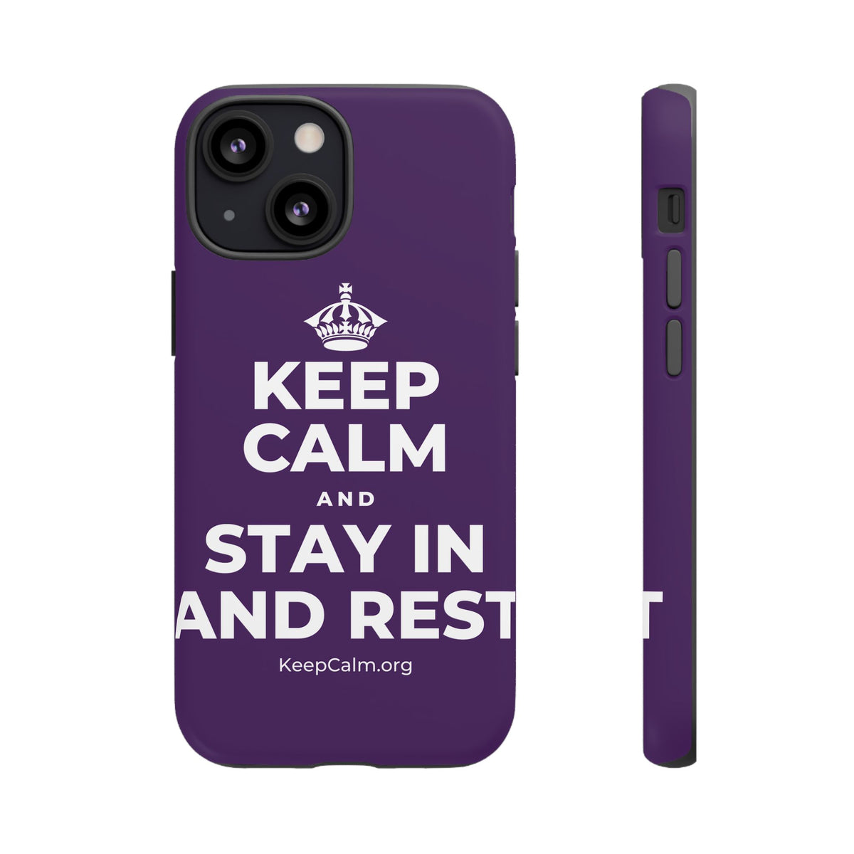 KEEP CALM AND STAY IN AND REST Phone Case