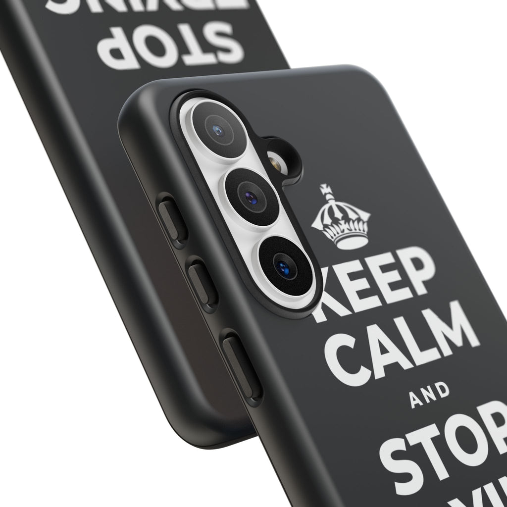 KEEP CALM AND STOP TRYING TO DO IT ALL Phone Case (Dark)