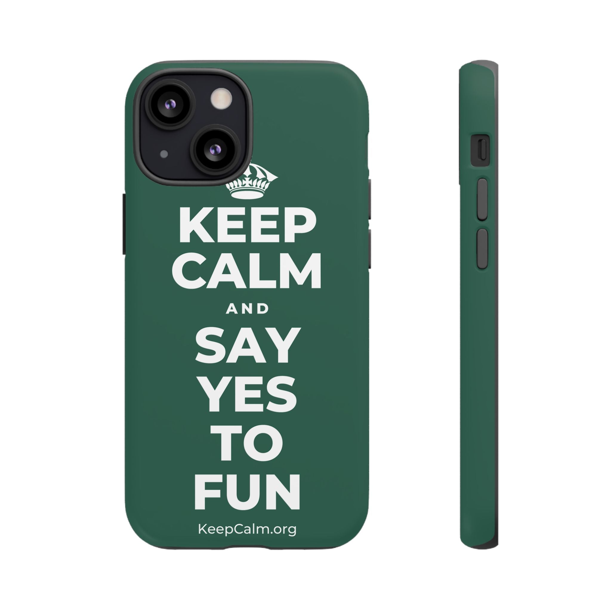 KEEP CALM AND SAY YES TO FUN Phone Case