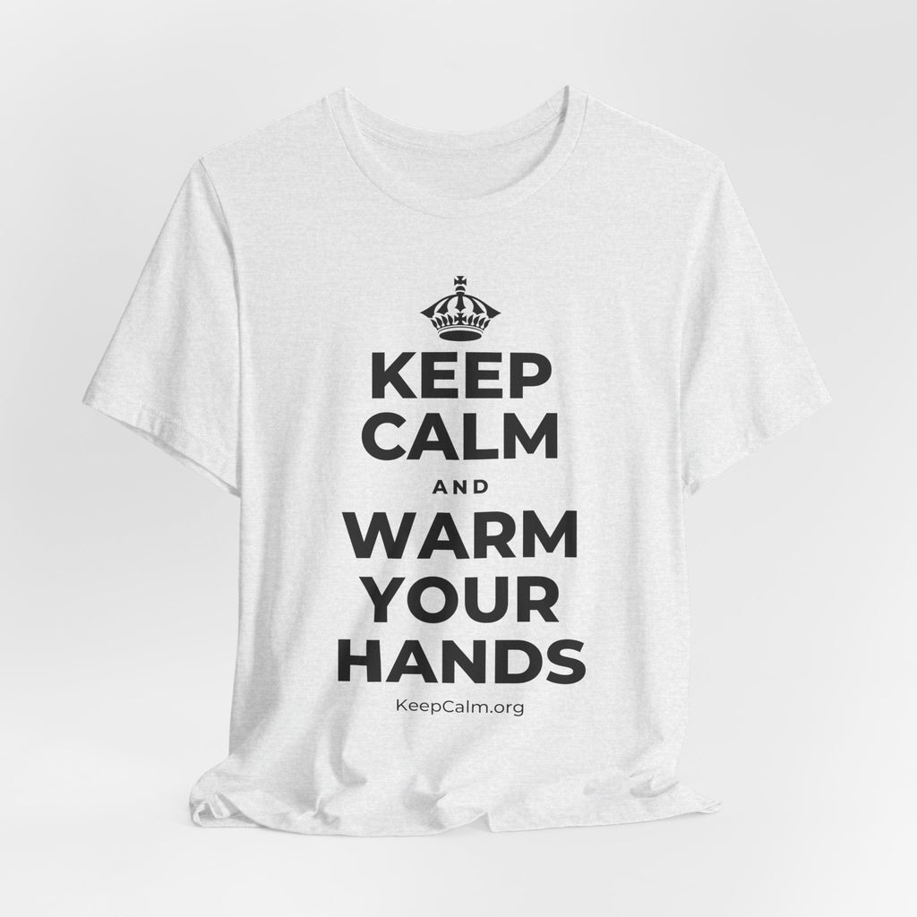 KEEP CALM AND WARM YOUR HANDS T-Shirt (Soft Cream–Heather Mauve)