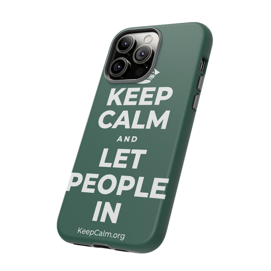 KEEP CALM AND LET PEOPLE IN Phone Case