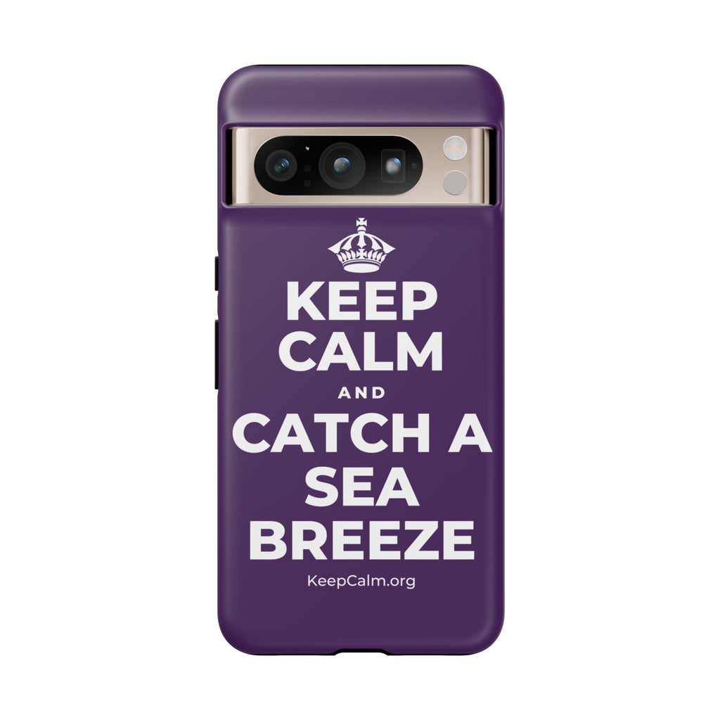 KEEP CALM AND CATCH A SEA BREEZE Phone Case