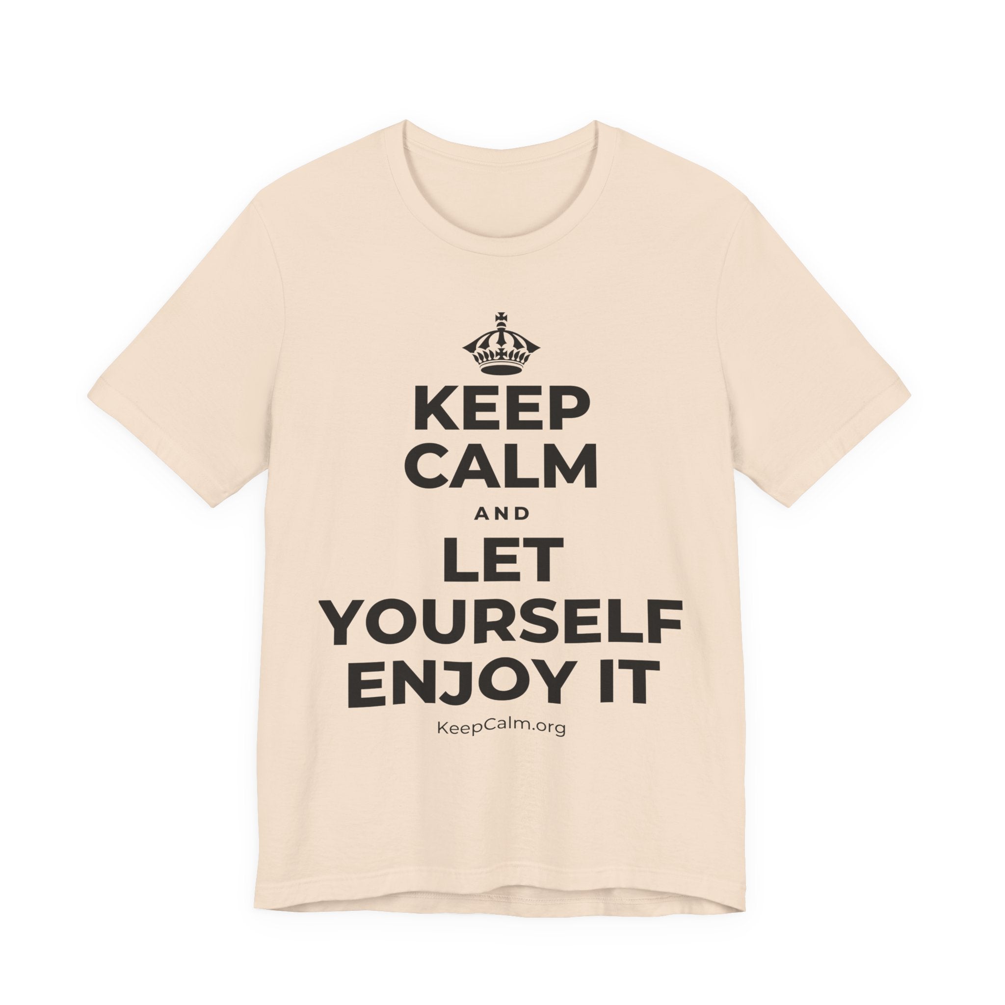 KEEP CALM AND LET YOURSELF ENJOY IT T-Shirt (Soft Cream–Heather Mauve)
