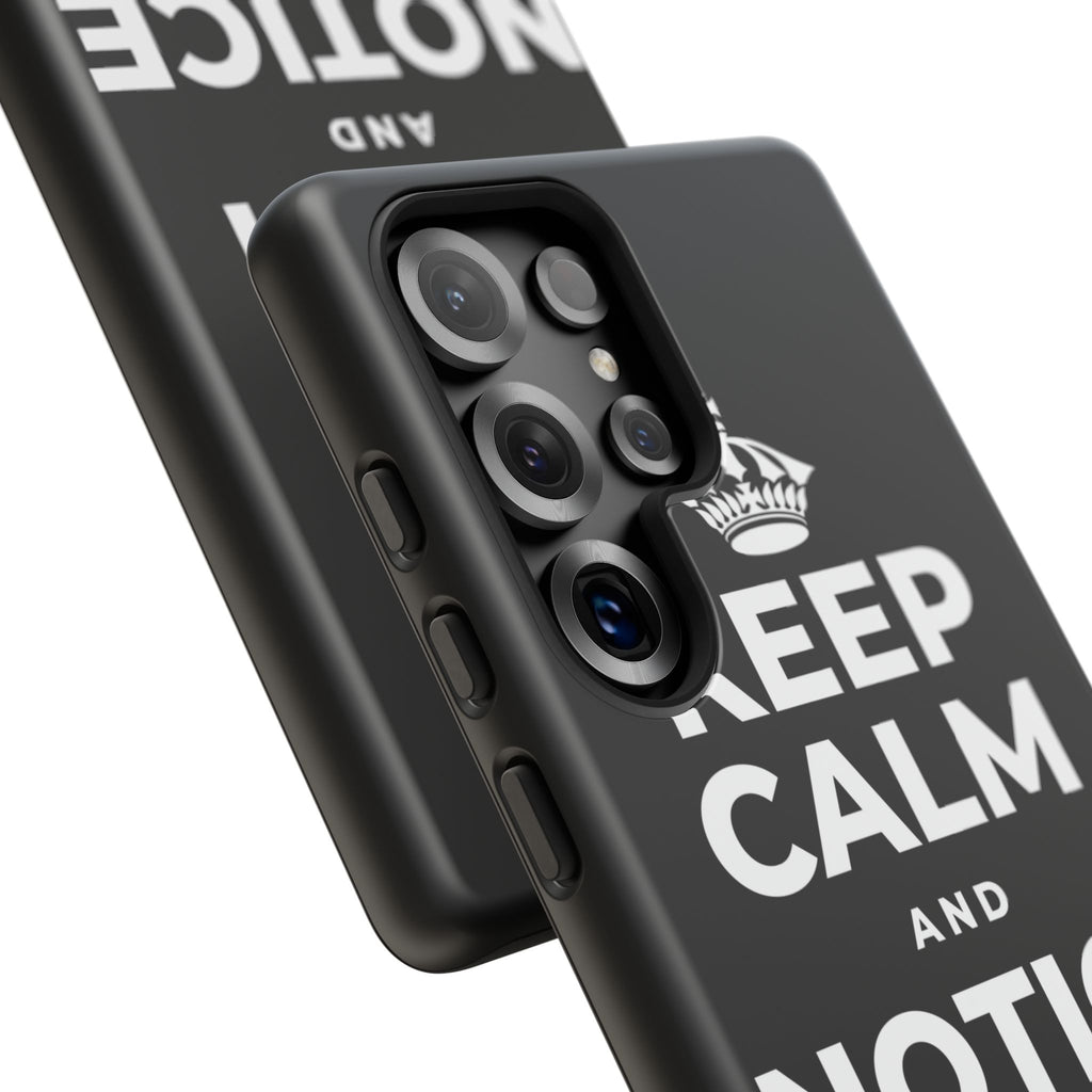 KEEP CALM AND NOTICE THE GOOD Phone Case