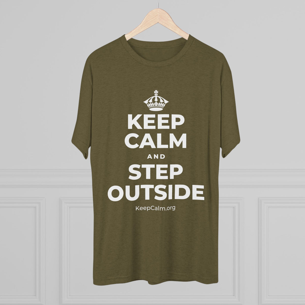 KEEP CALM AND STEP OUTSIDE Tri-Blend Tee