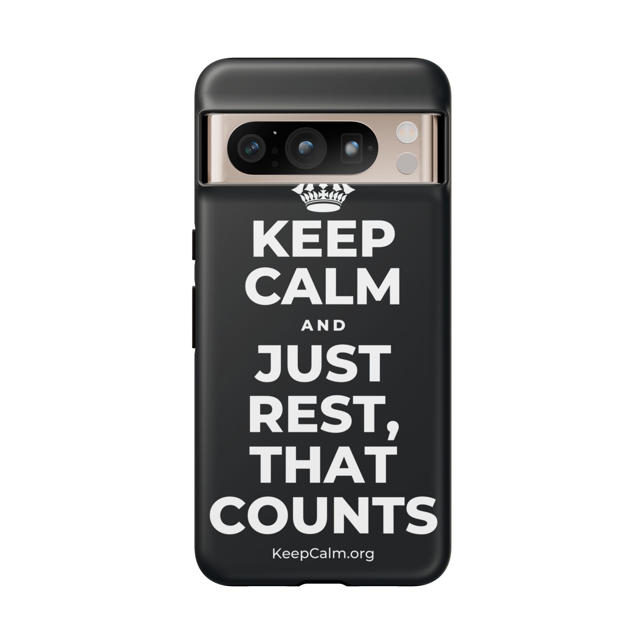 KEEP CALM AND JUST REST, THAT COUNTS Phone Case (Dark)