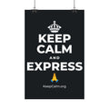 KEEP CALM AND EXPRESS 🙏 Satin Poster (Dark)