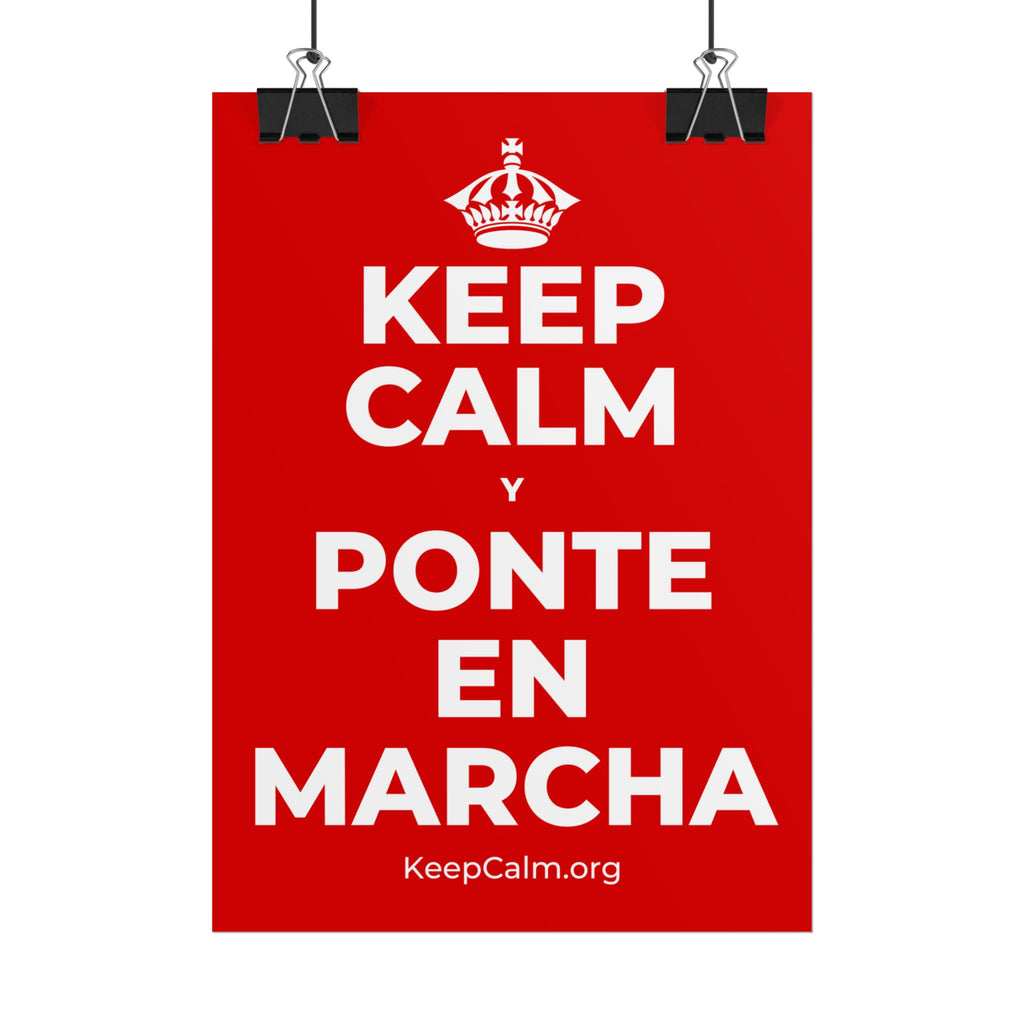 KEEP CALM Y PONTE EN MARCHA Poster