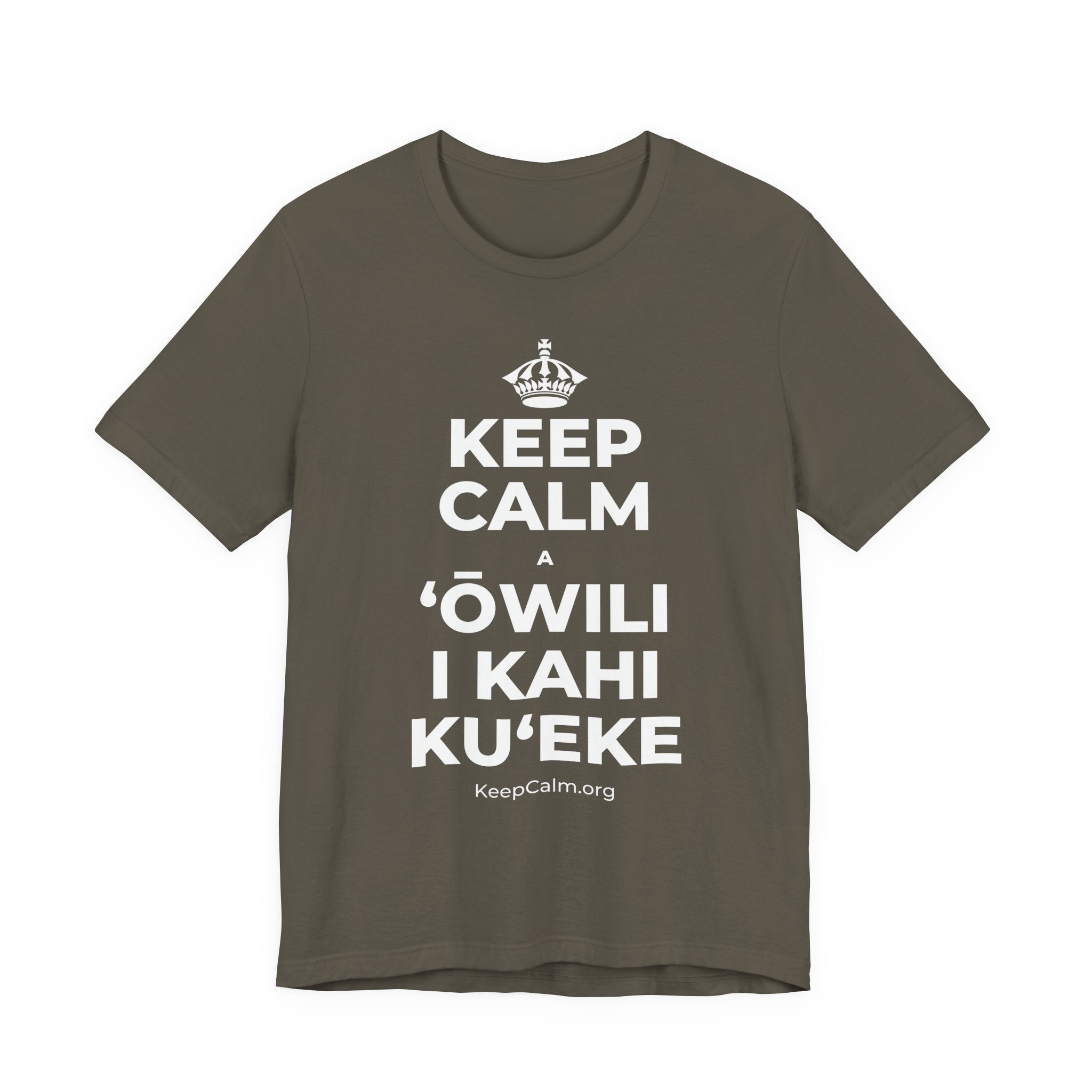 KEEP CALM A ʻŌWILI I KAHI KUʻEKE T-Shirt (White–Asphalt)