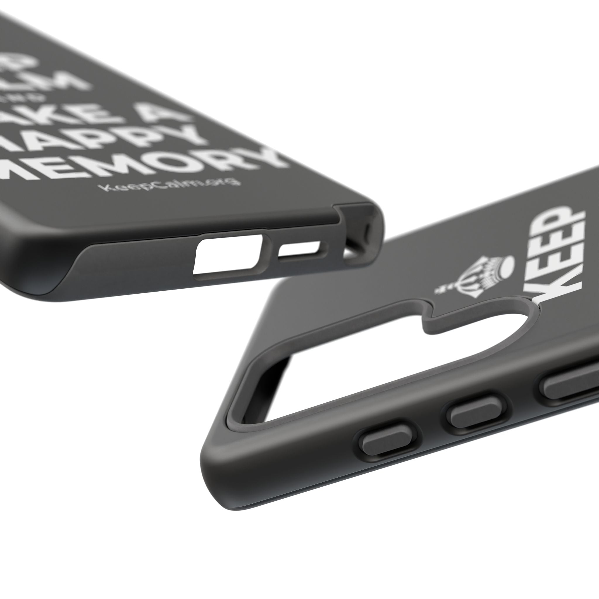KEEP CALM AND MAKE A HAPPY MEMORY Phone Case