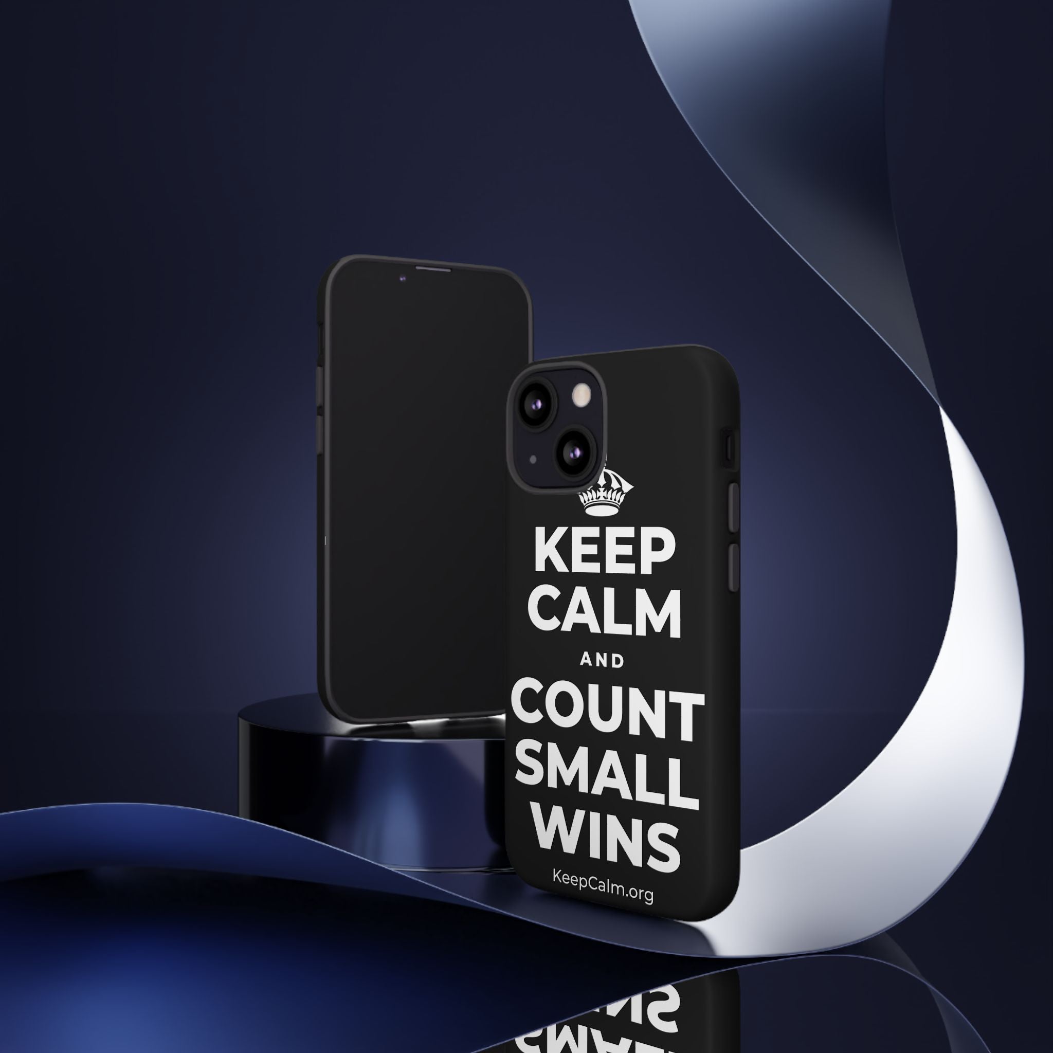 KEEP CALM AND COUNT SMALL WINS Phone Case