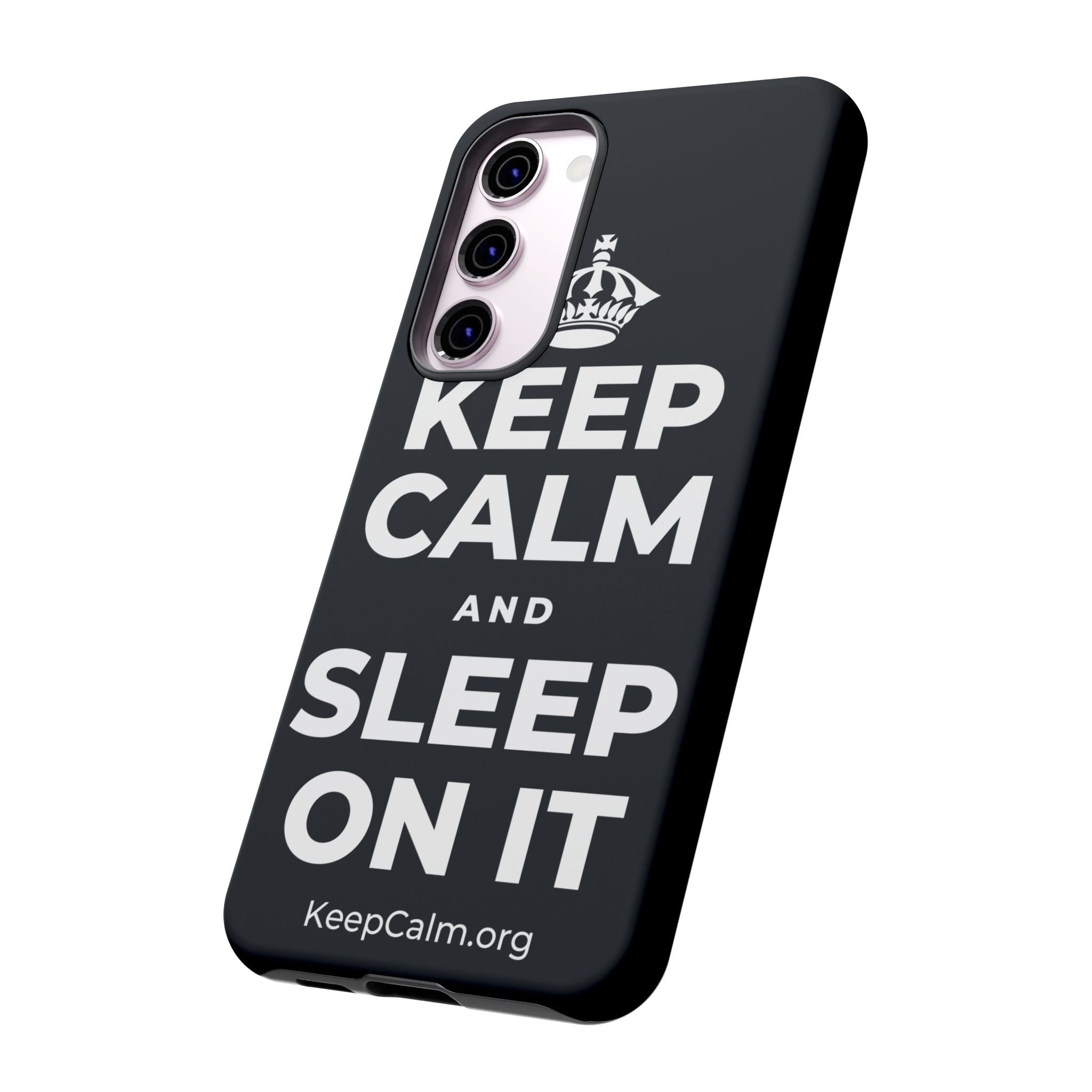 KEEP CALM AND SLEEP ON IT Phone Case (Dark)