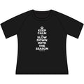 KEEP CALM AND SLOW DOWN WITH THE SEASON Women's Raglan Tee