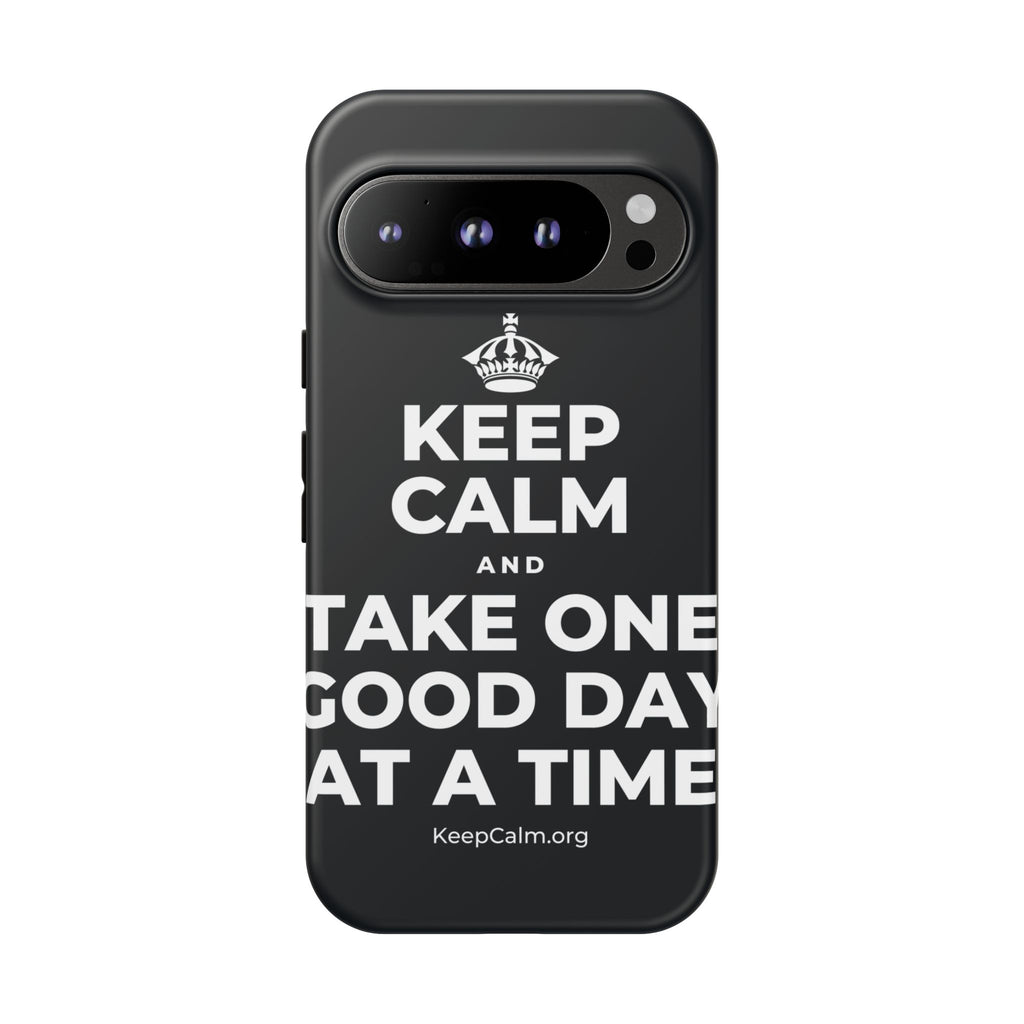 KEEP CALM AND TAKE ONE GOOD DAY AT A TIME Phone Case (Dark)