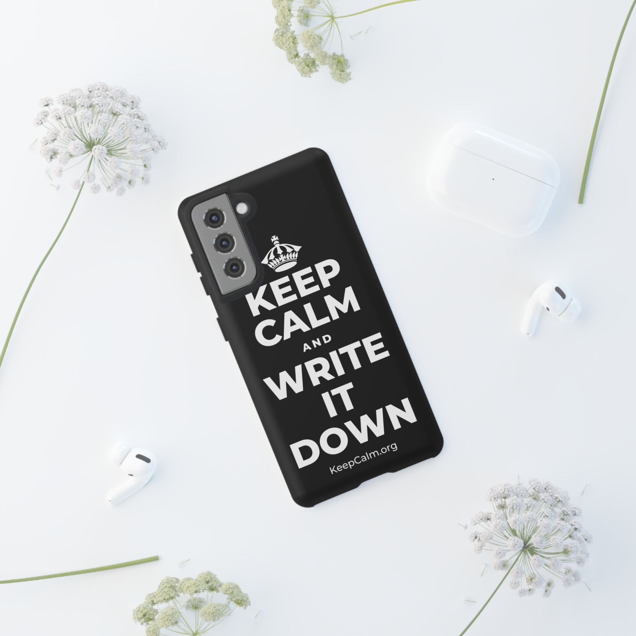 KEEP CALM AND WRITE IT DOWN Phone Case