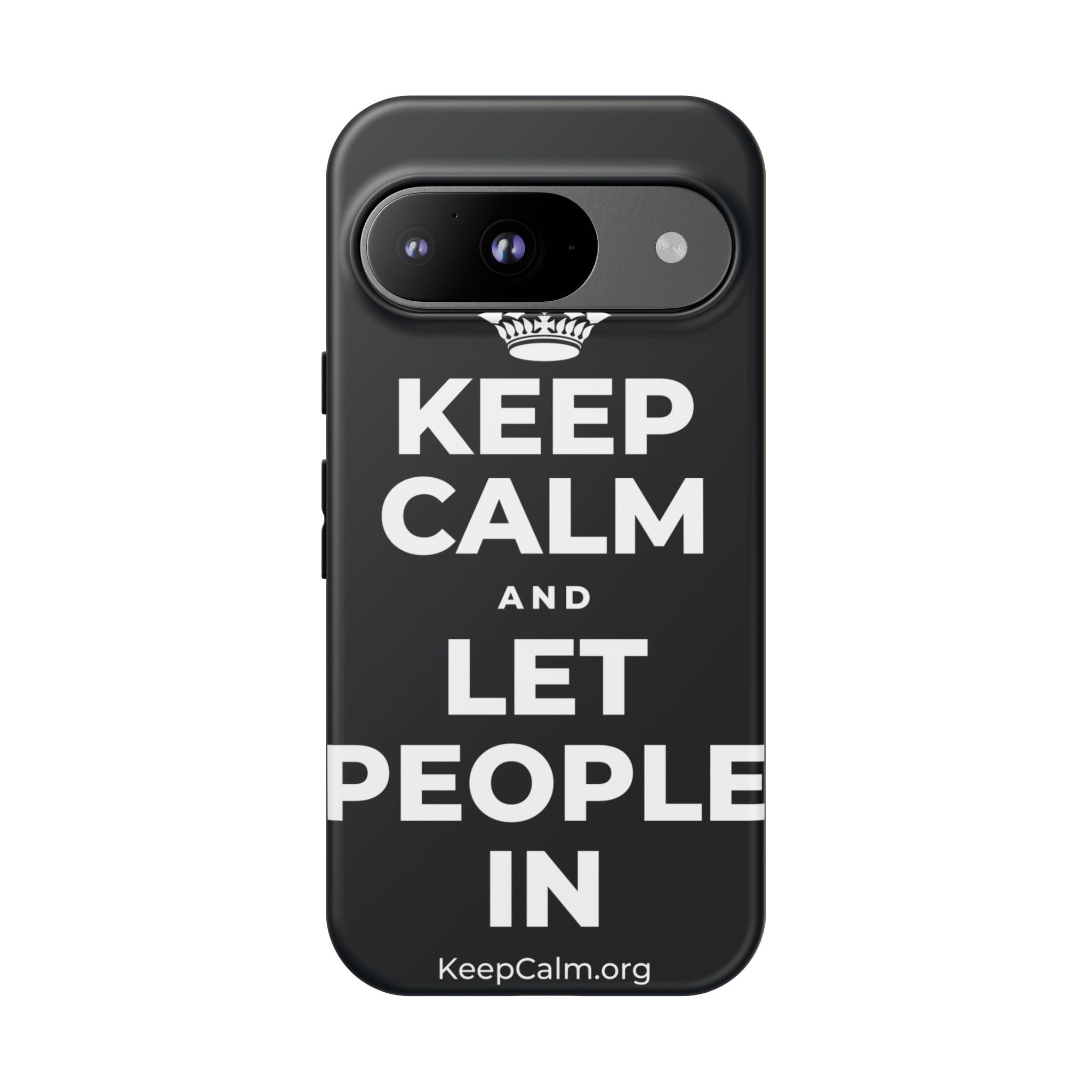 KEEP CALM AND LET PEOPLE IN Phone Case (Dark)