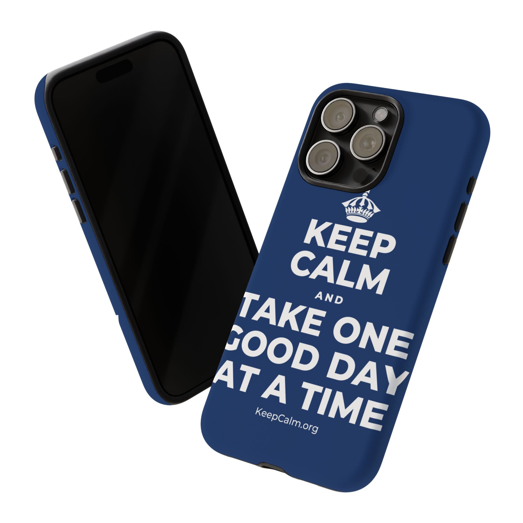 KEEP CALM AND TAKE ONE GOOD DAY AT A TIME Phone Case