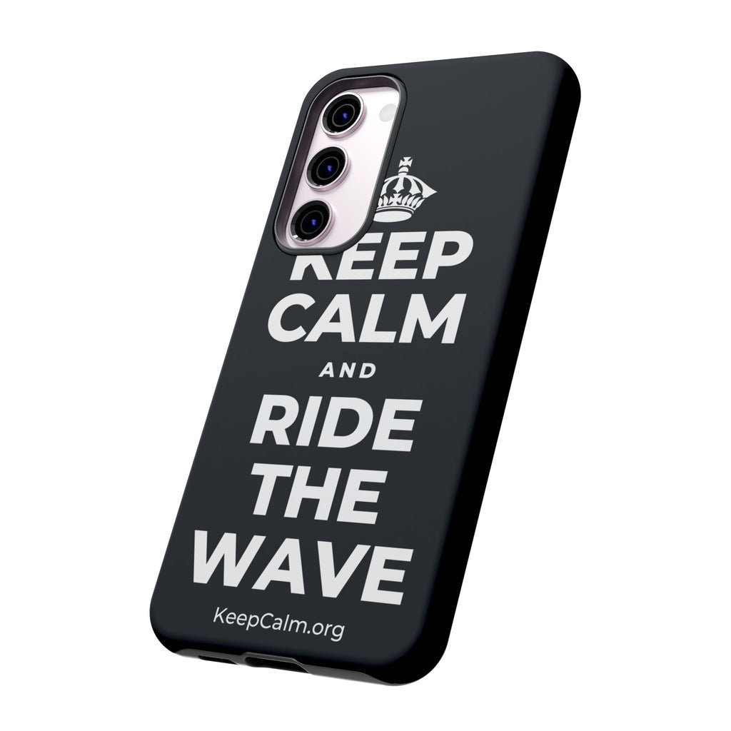 KEEP CALM AND RIDE THE WAVE Phone Case (Dark)