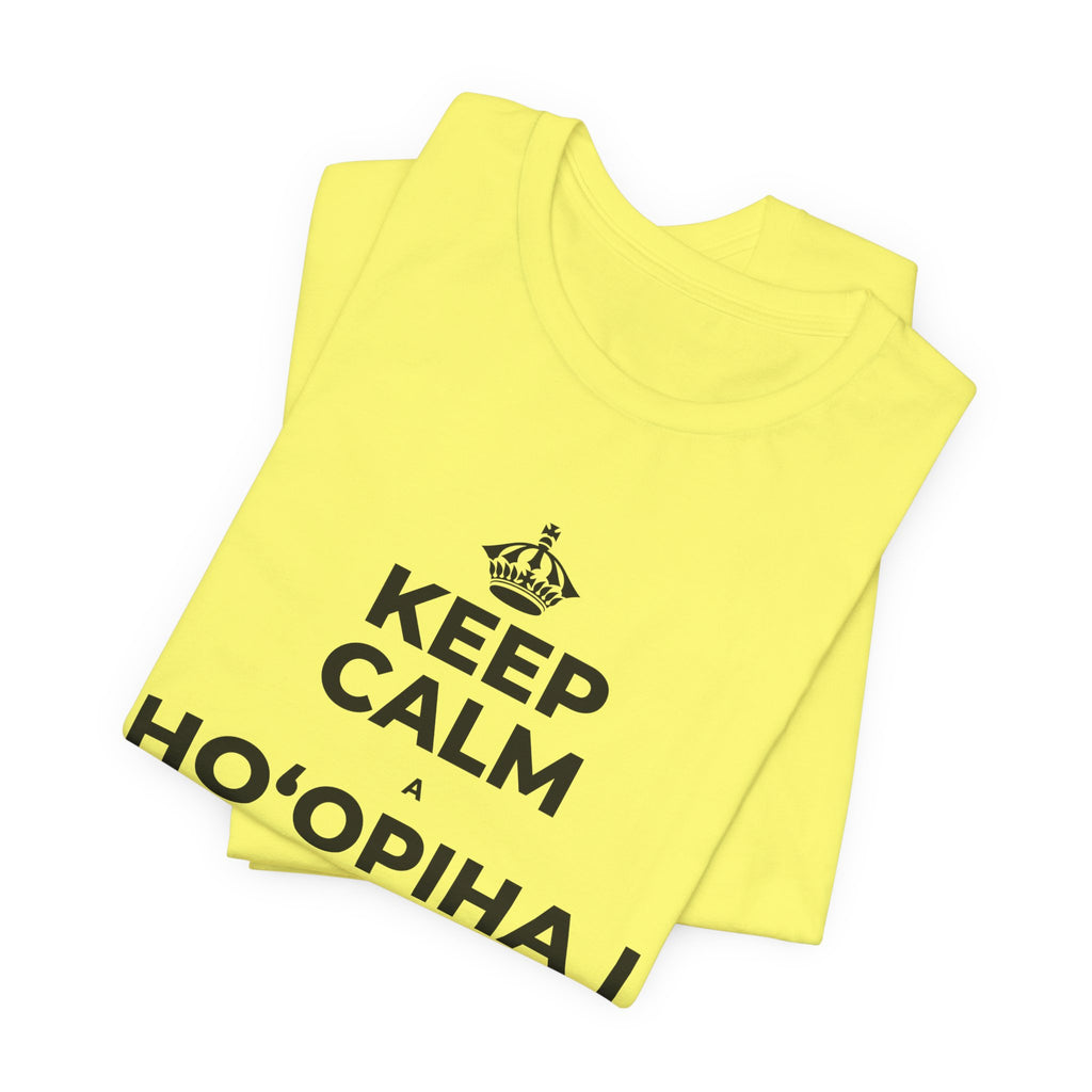 KEEP CALM A HOʻOPIHA I KOU KĪʻAHA ME KE ALOHA T-Shirt (Soft Cream–Heather Mauve)