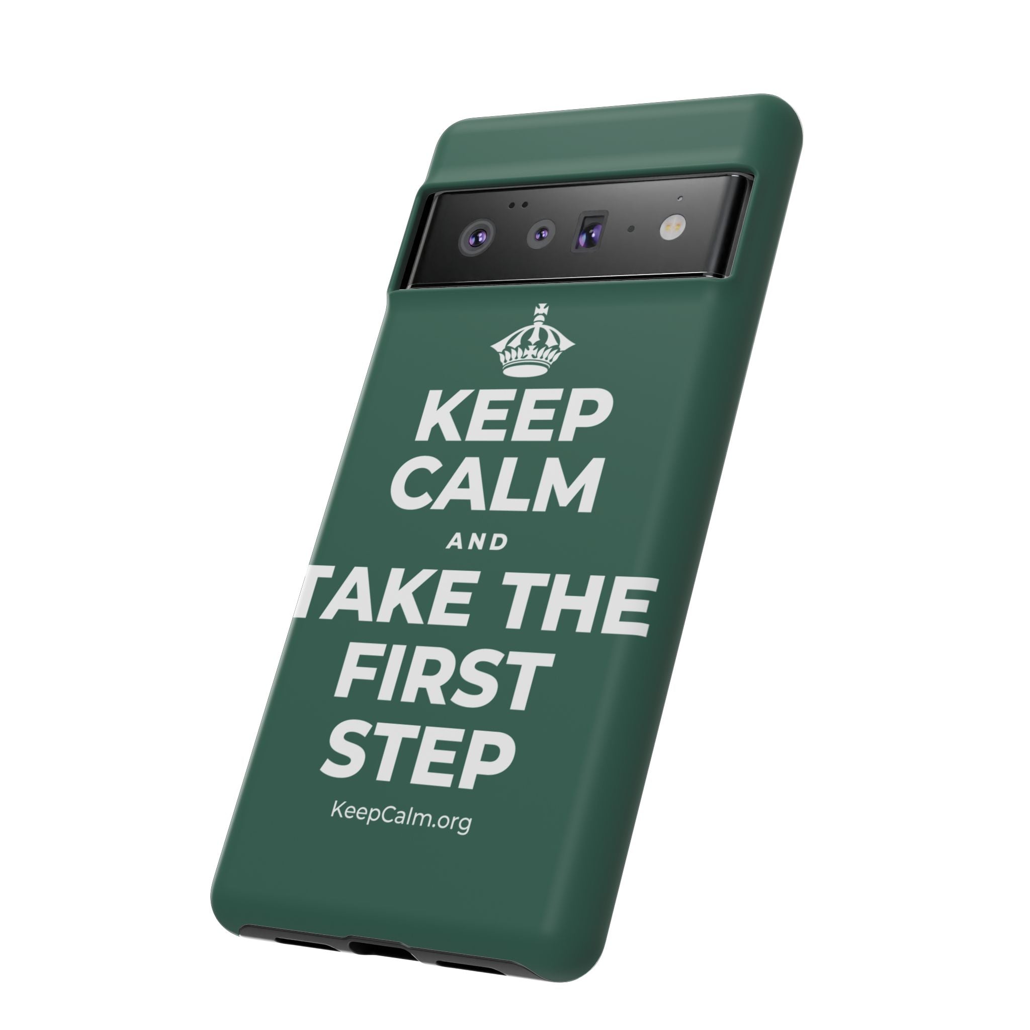 KEEP CALM AND TAKE THE FIRST STEP Phone Case