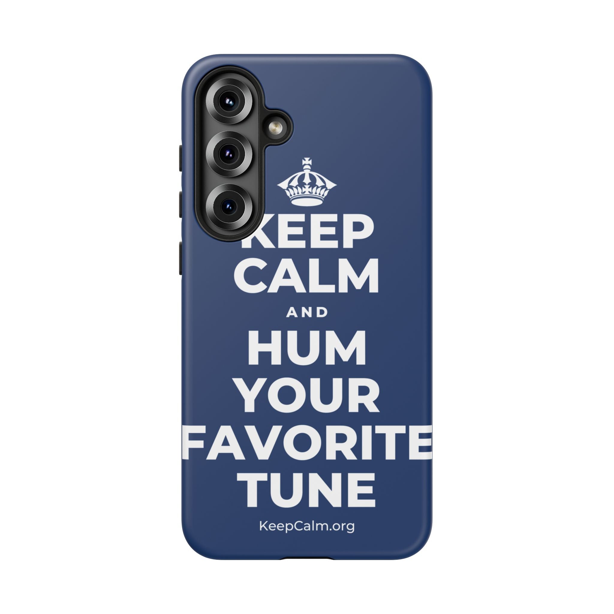 KEEP CALM AND HUM YOUR FAVORITE TUNE Phone Case