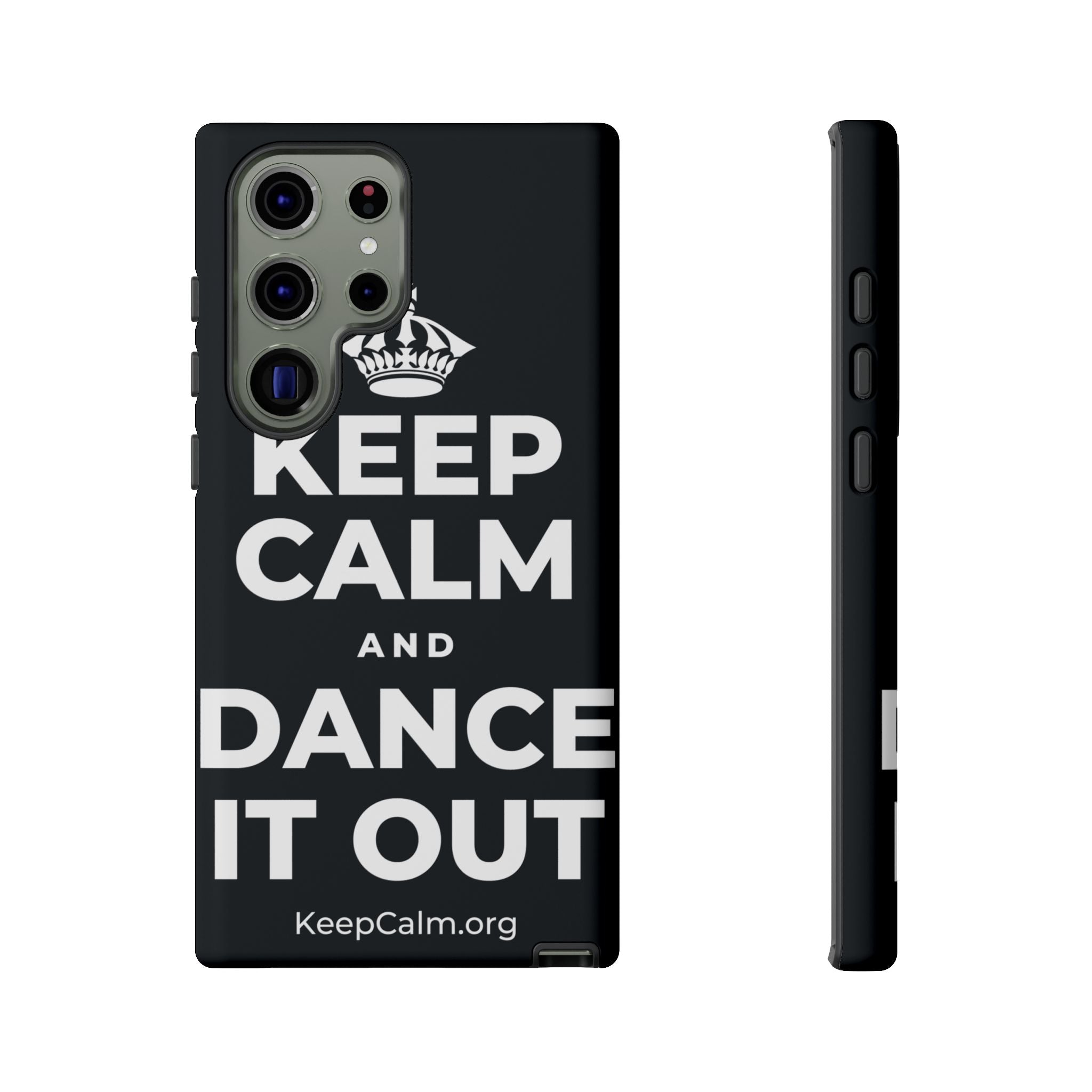 KEEP CALM AND DANCE IT OUT Phone Case (Dark)
