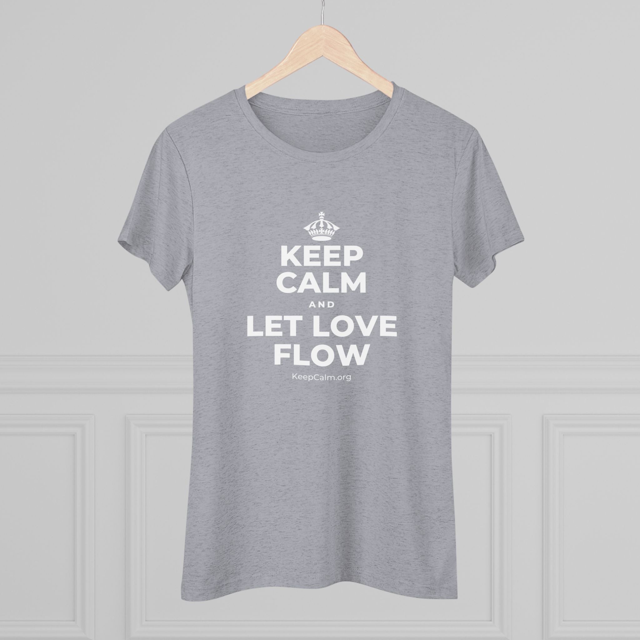 KEEP CALM AND LET LOVE FLOW Women's Tri-Blend Tee