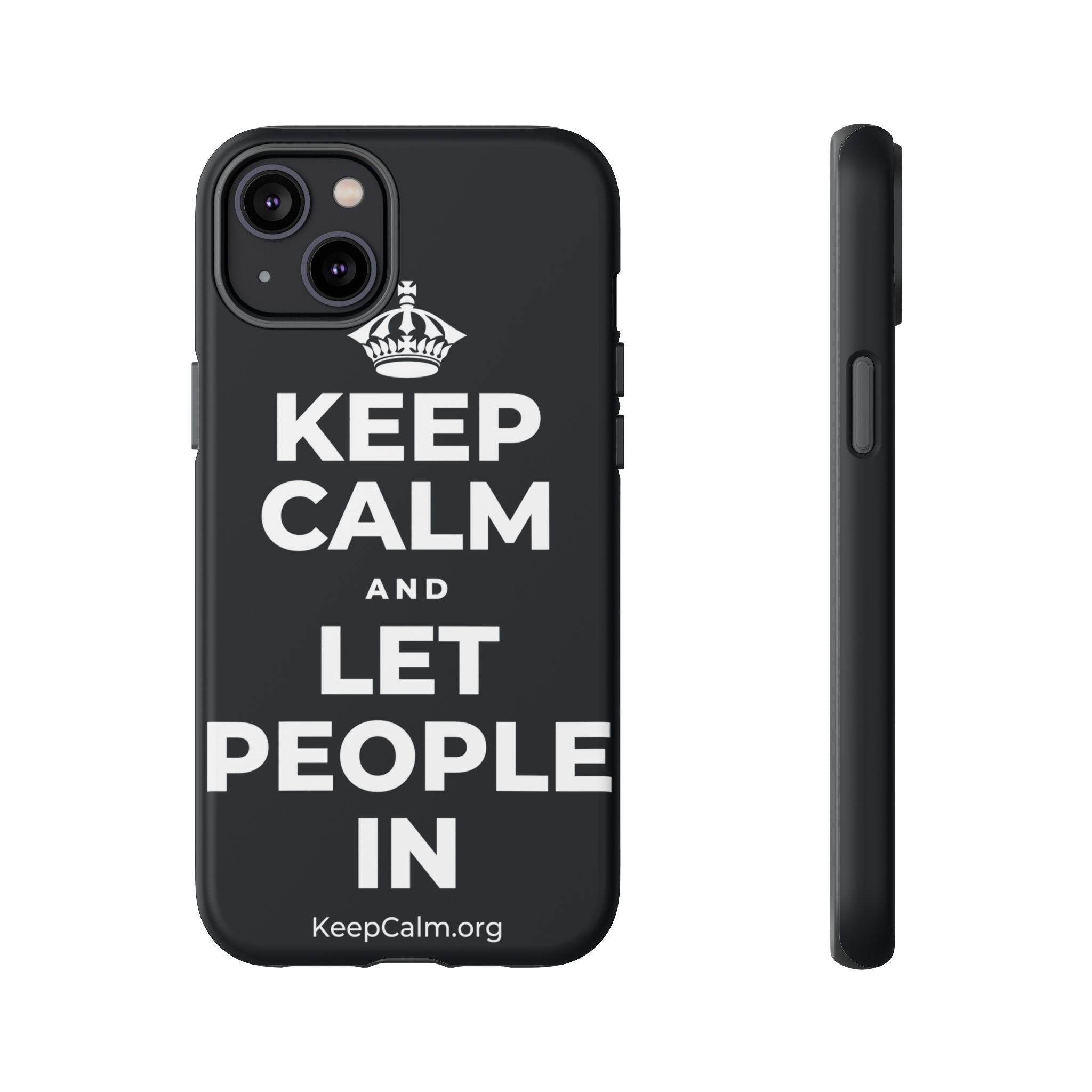 KEEP CALM AND LET PEOPLE IN Phone Case (Dark)