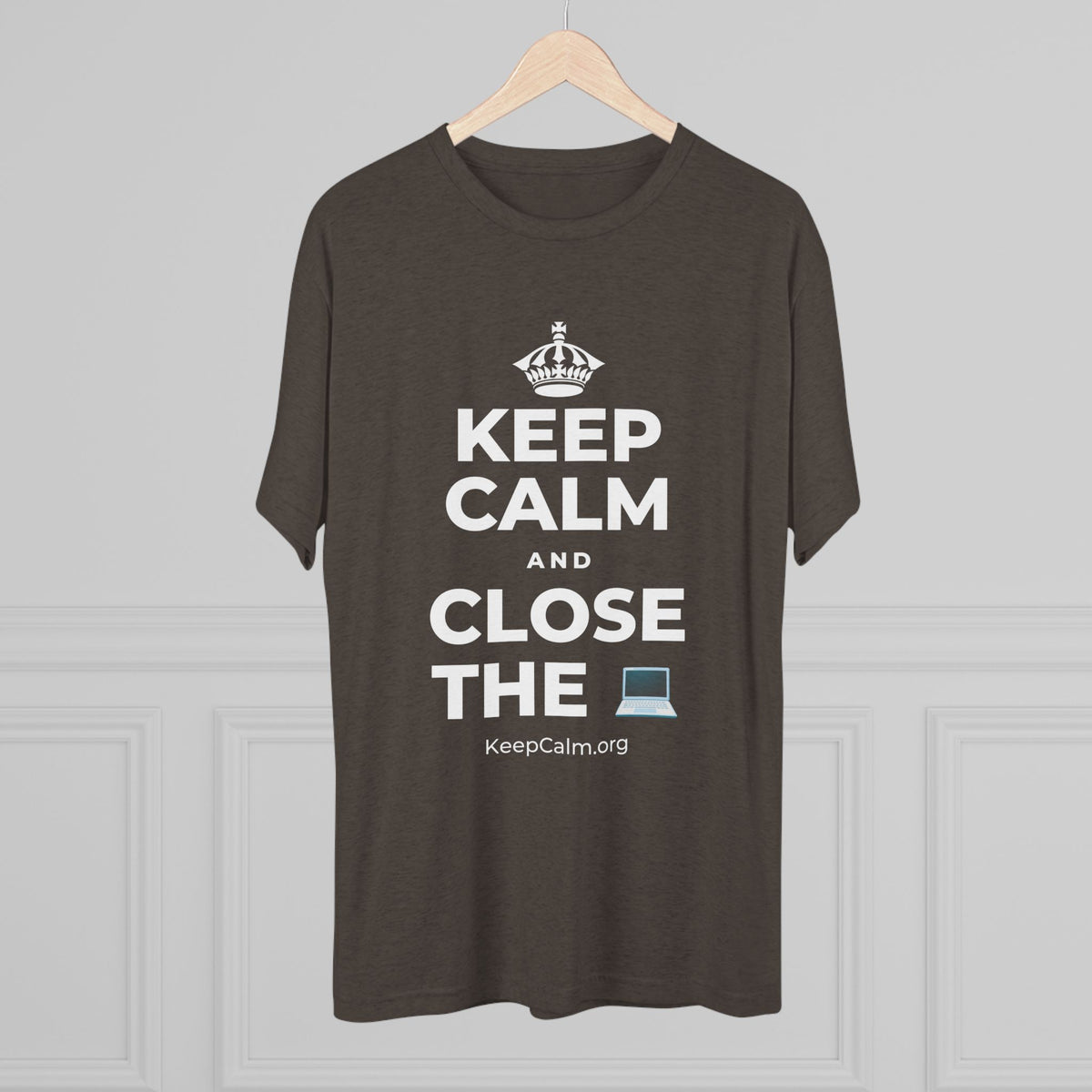 KEEP CALM AND CLOSE THE 💻 Tri-Blend Tee