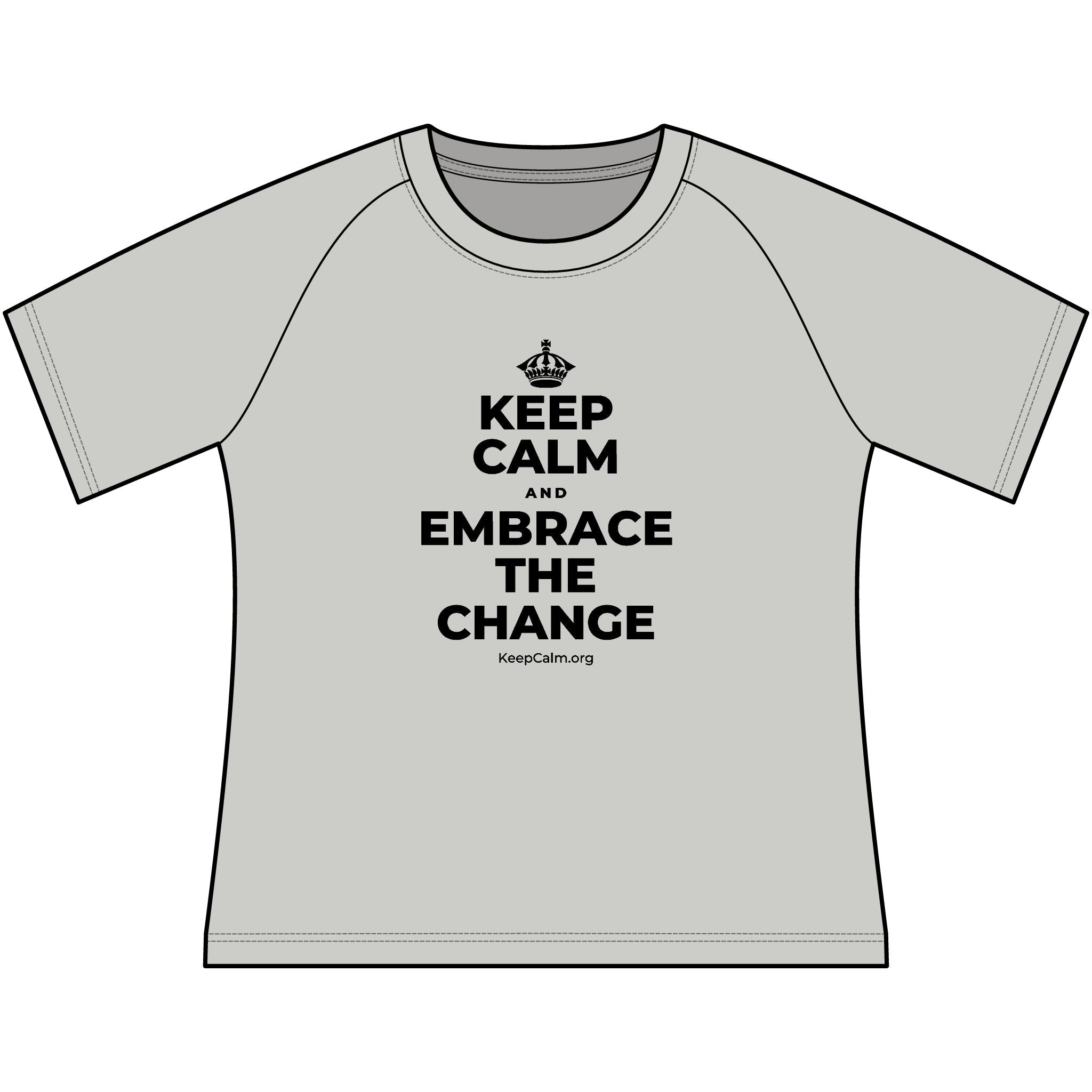 KEEP CALM AND EMBRACE THE CHANGE Women's Raglan Tee