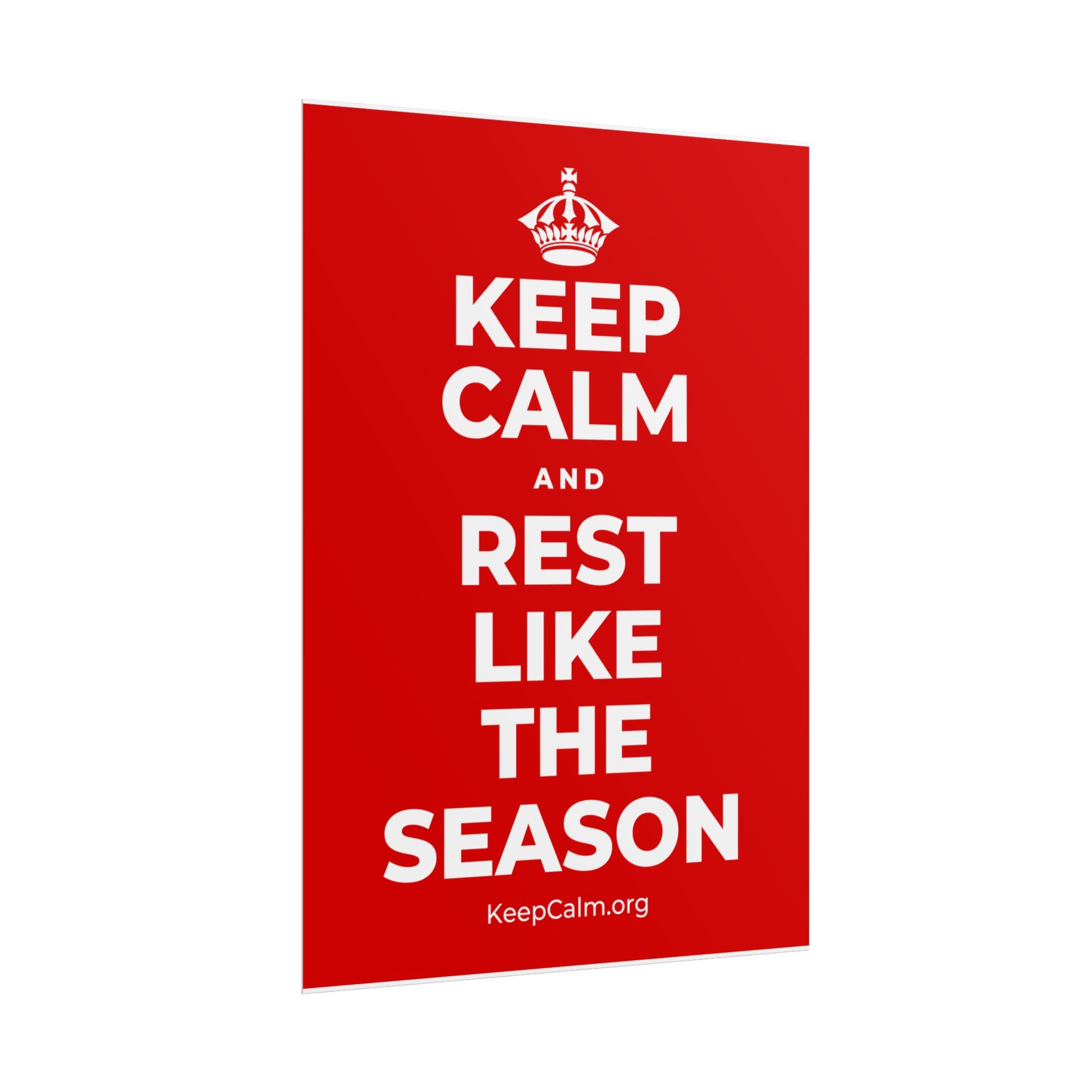 KEEP CALM AND REST LIKE THE SEASON Poster