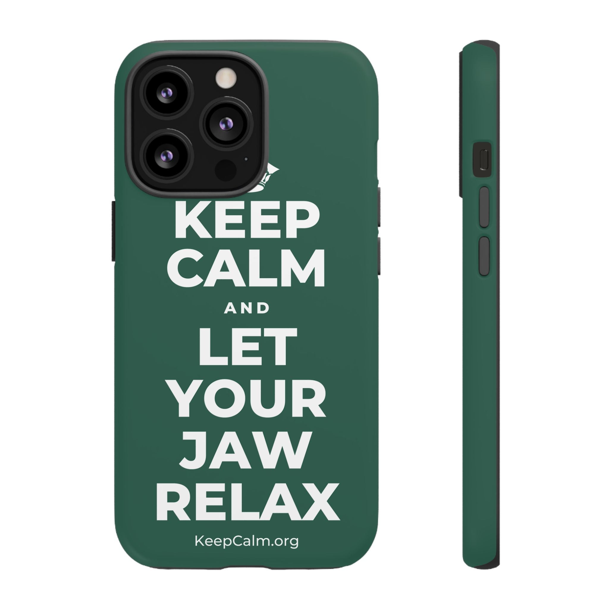 KEEP CALM AND LET YOUR JAW RELAX Phone Case