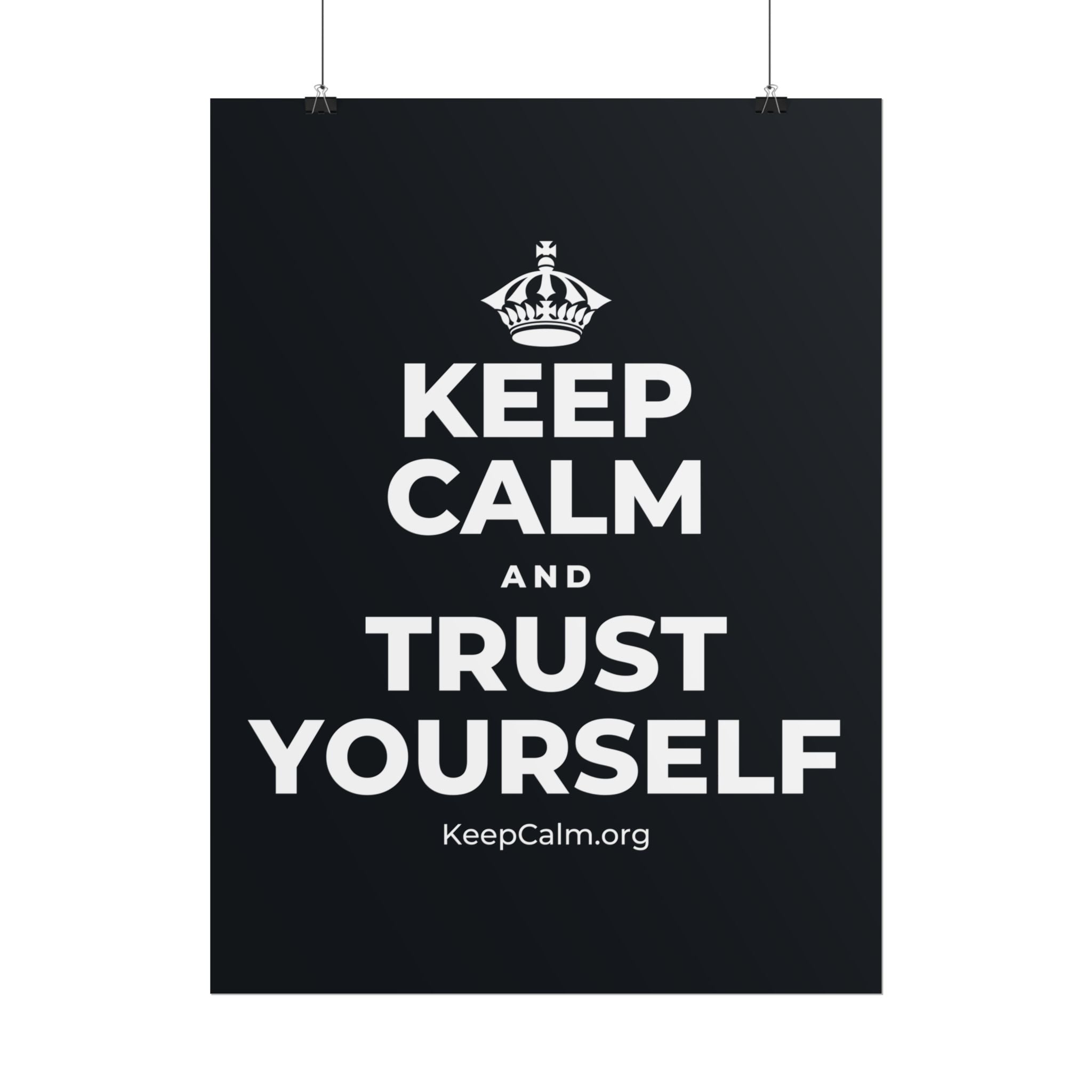KEEP CALM AND TRUST YOURSELF Poster (Dark)