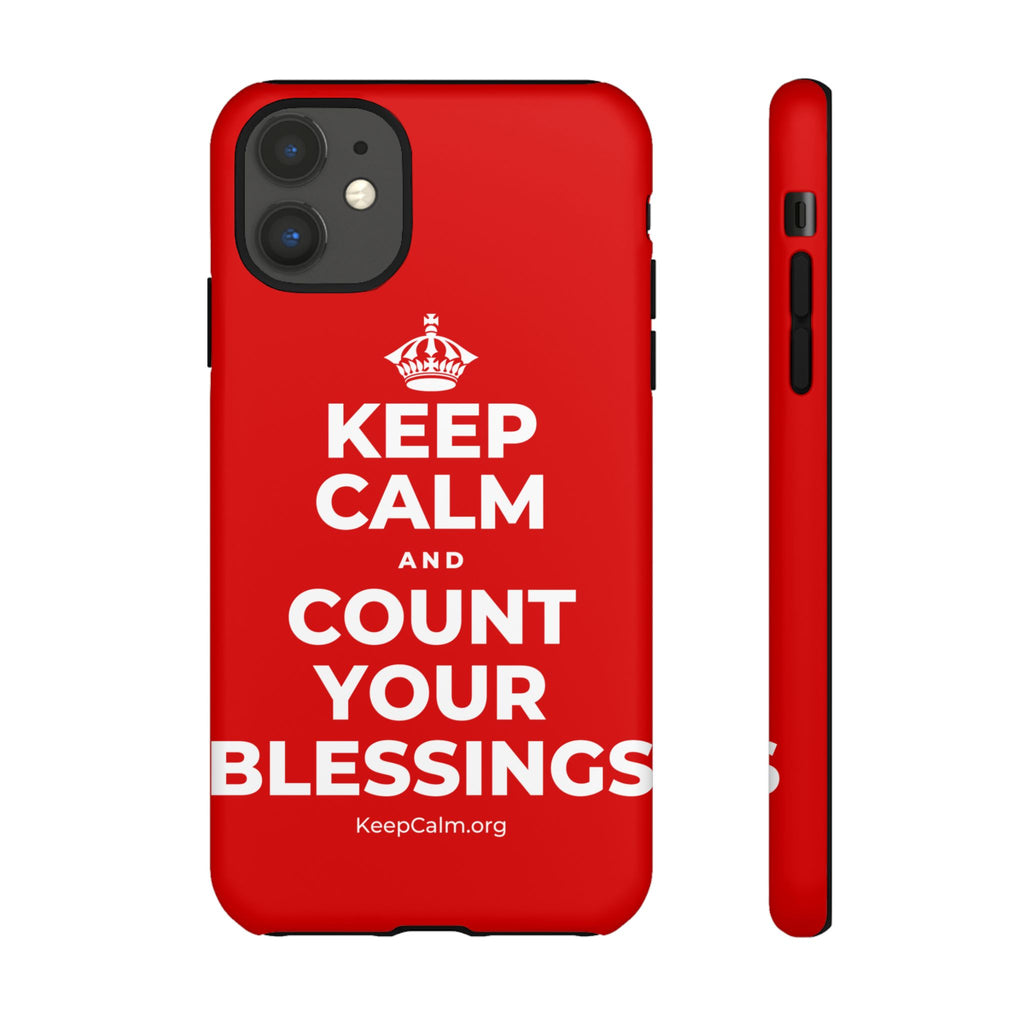 KEEP CALM AND COUNT YOUR BLESSINGS Phone Case