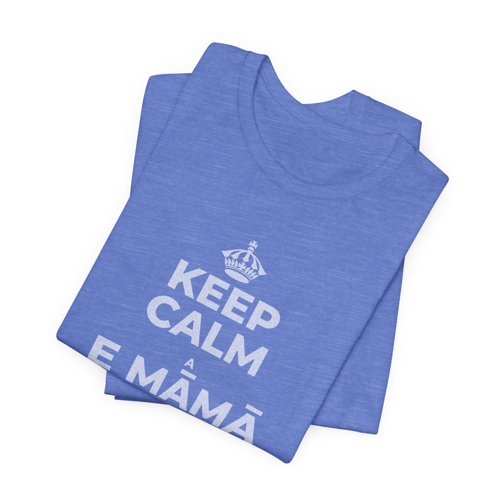 KEEP CALM A E MĀMĀ MA NĀ PAHUHOPU T-Shirt (Soft Cream–Heather Mauve)