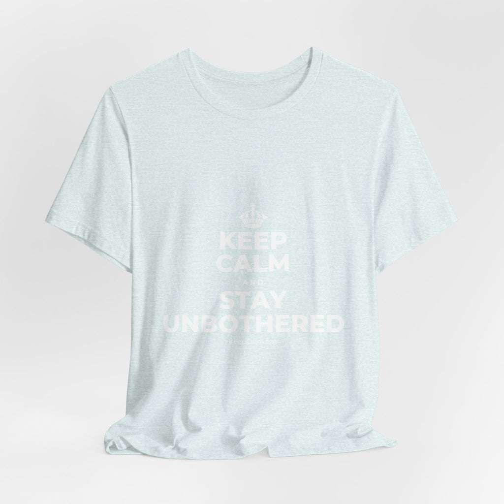 KEEP CALM AND STAY UNBOTHERED T-Shirt (Soft Cream–Heather Mauve)