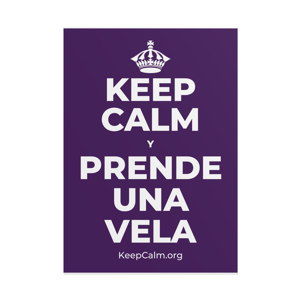 KEEP CALM Y PRENDE UNA VELA Poster