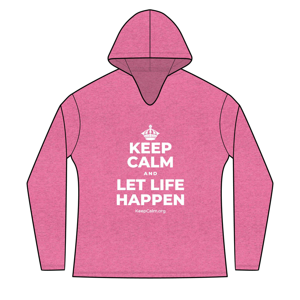 KEEP CALM AND LET LIFE HAPPEN Women's Long Sleeve Hoodie
