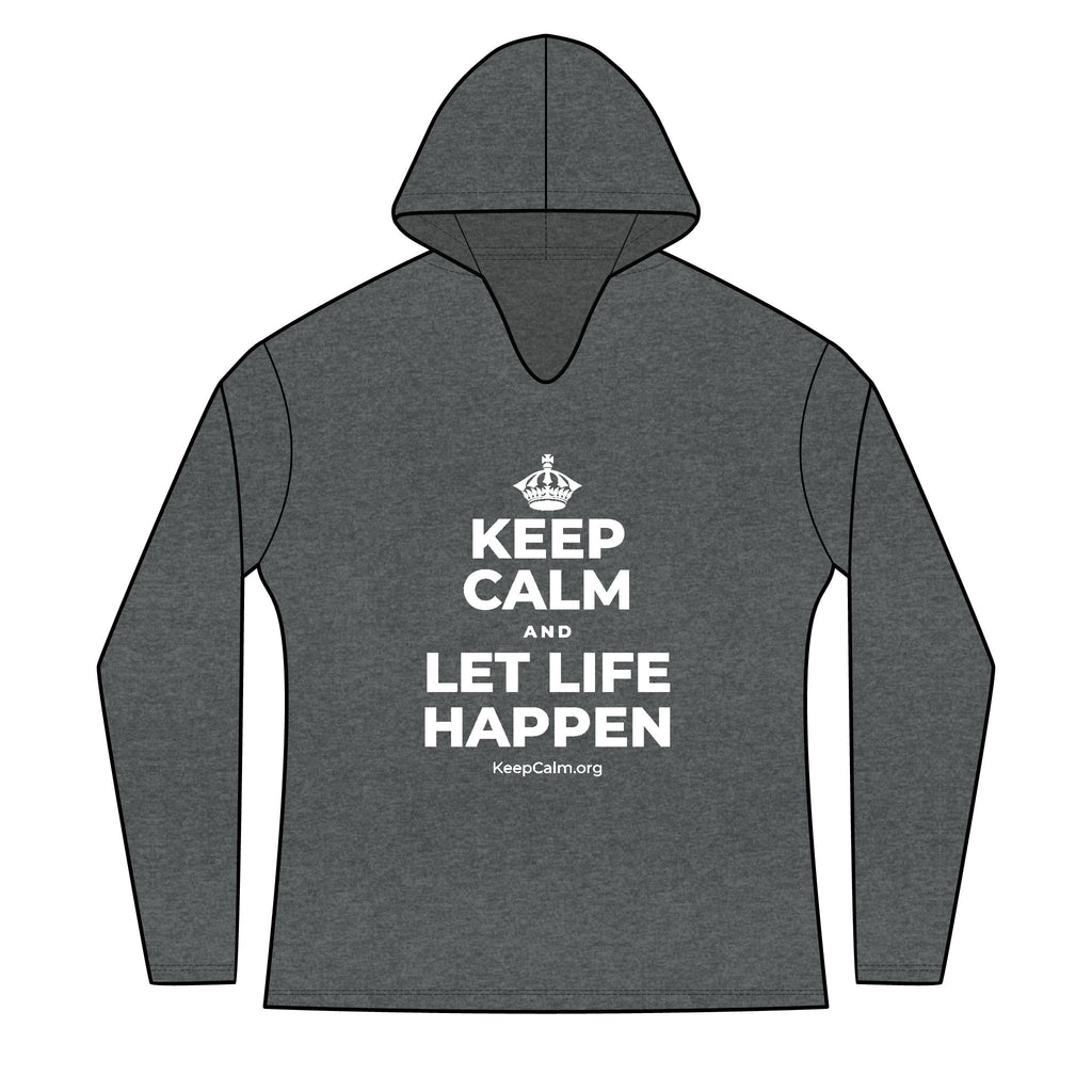 KEEP CALM AND LET LIFE HAPPEN Women's Long Sleeve Hoodie